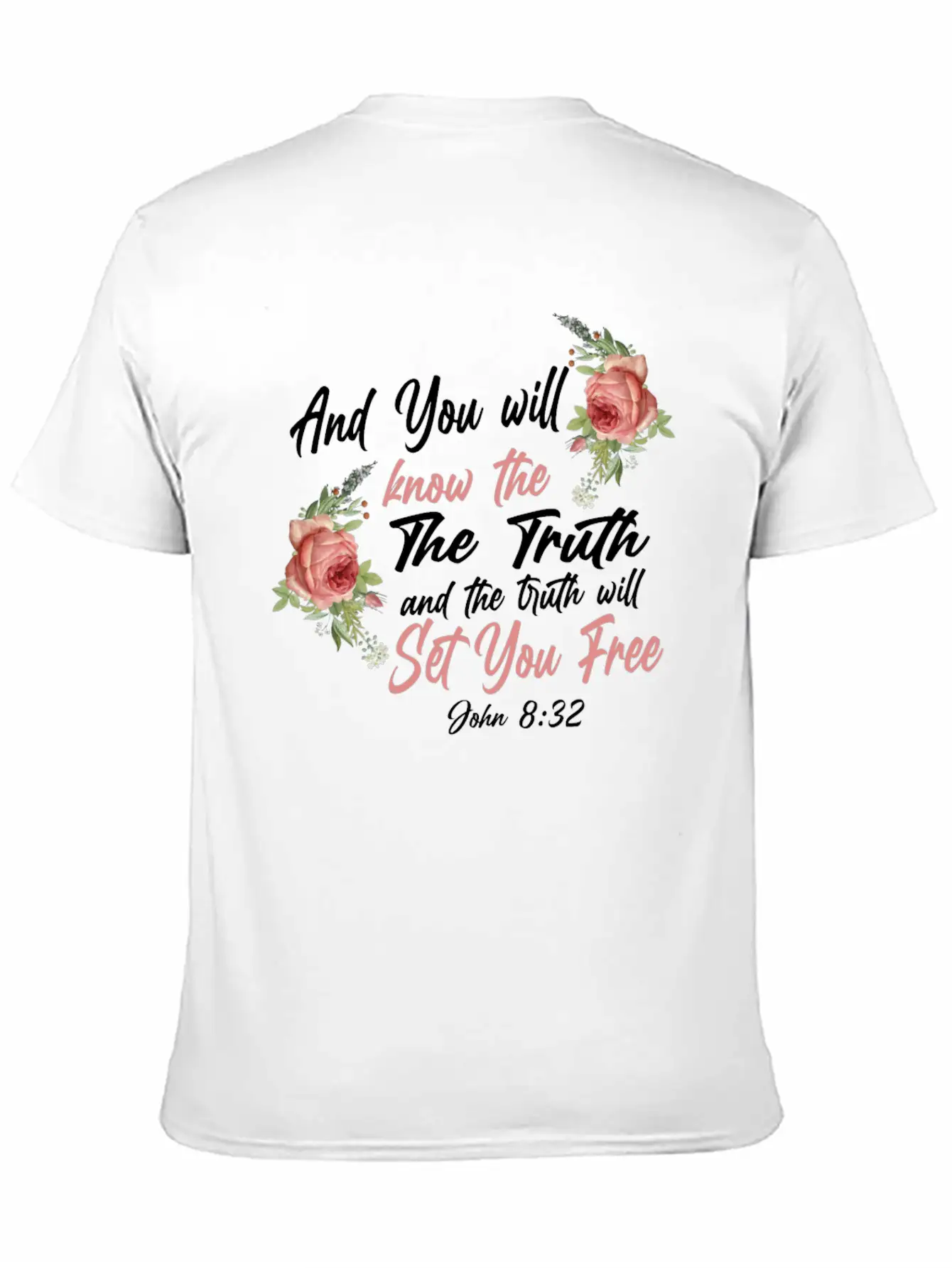 Christian Bible Verse Quote Rose Basic Graphic T-Shirt – Daily Comfort In Soft Cotton