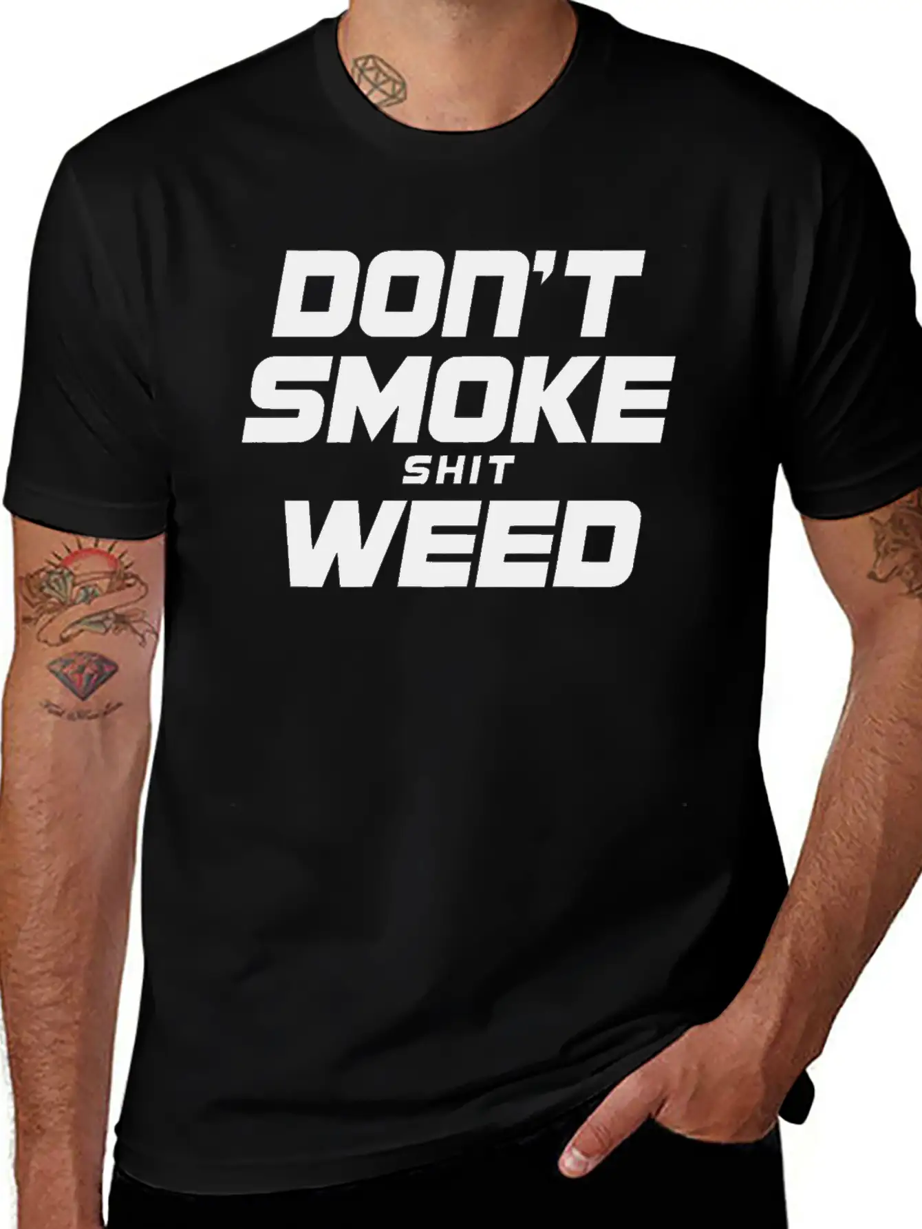 Don T Smoke Shit Weed Breathable Graphic T-Shirt – Perfect For Casual Days