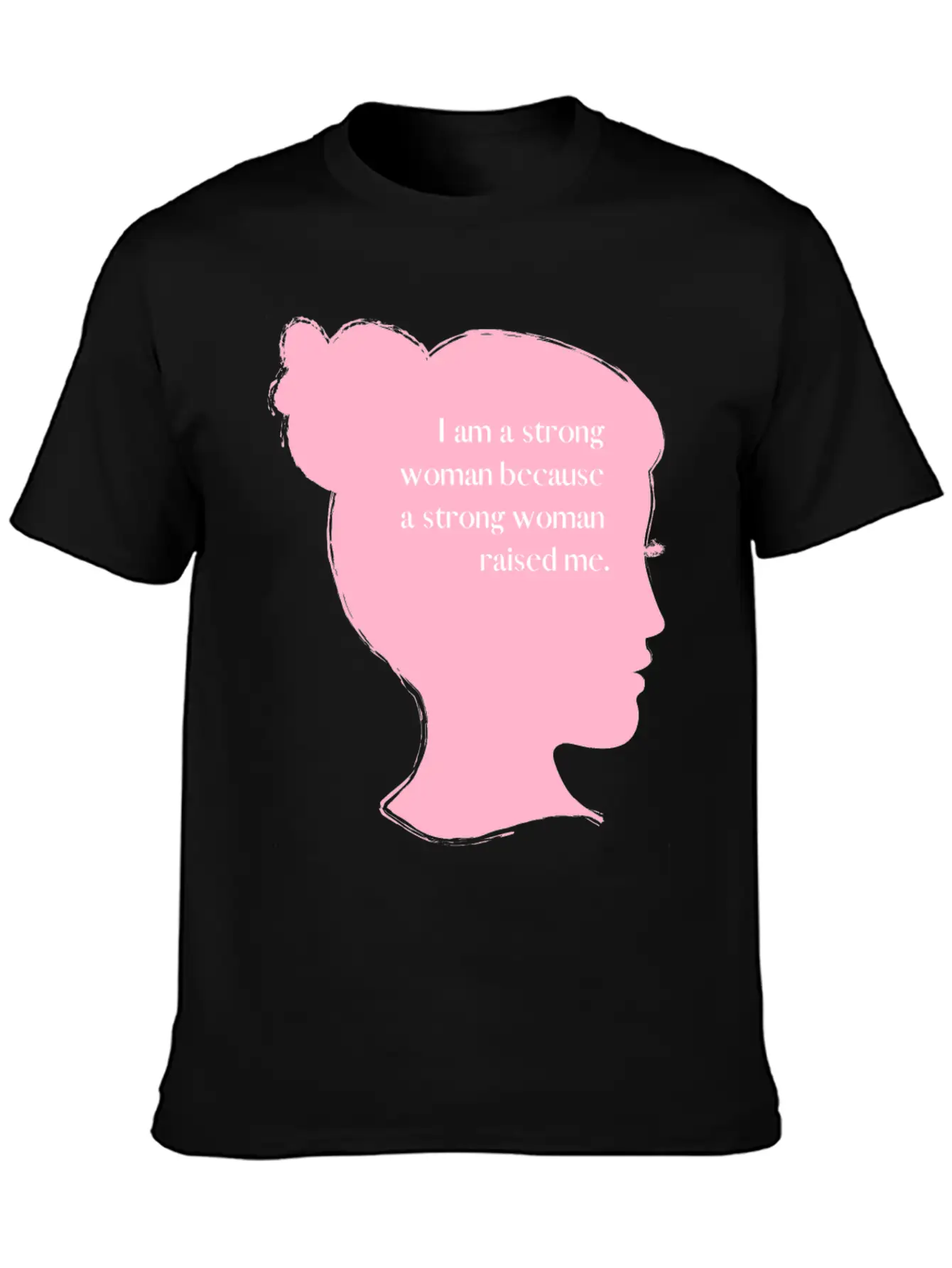 I Am A Strong Woman Basic Graphic T-Shirt – Daily Comfort In Soft Cotton