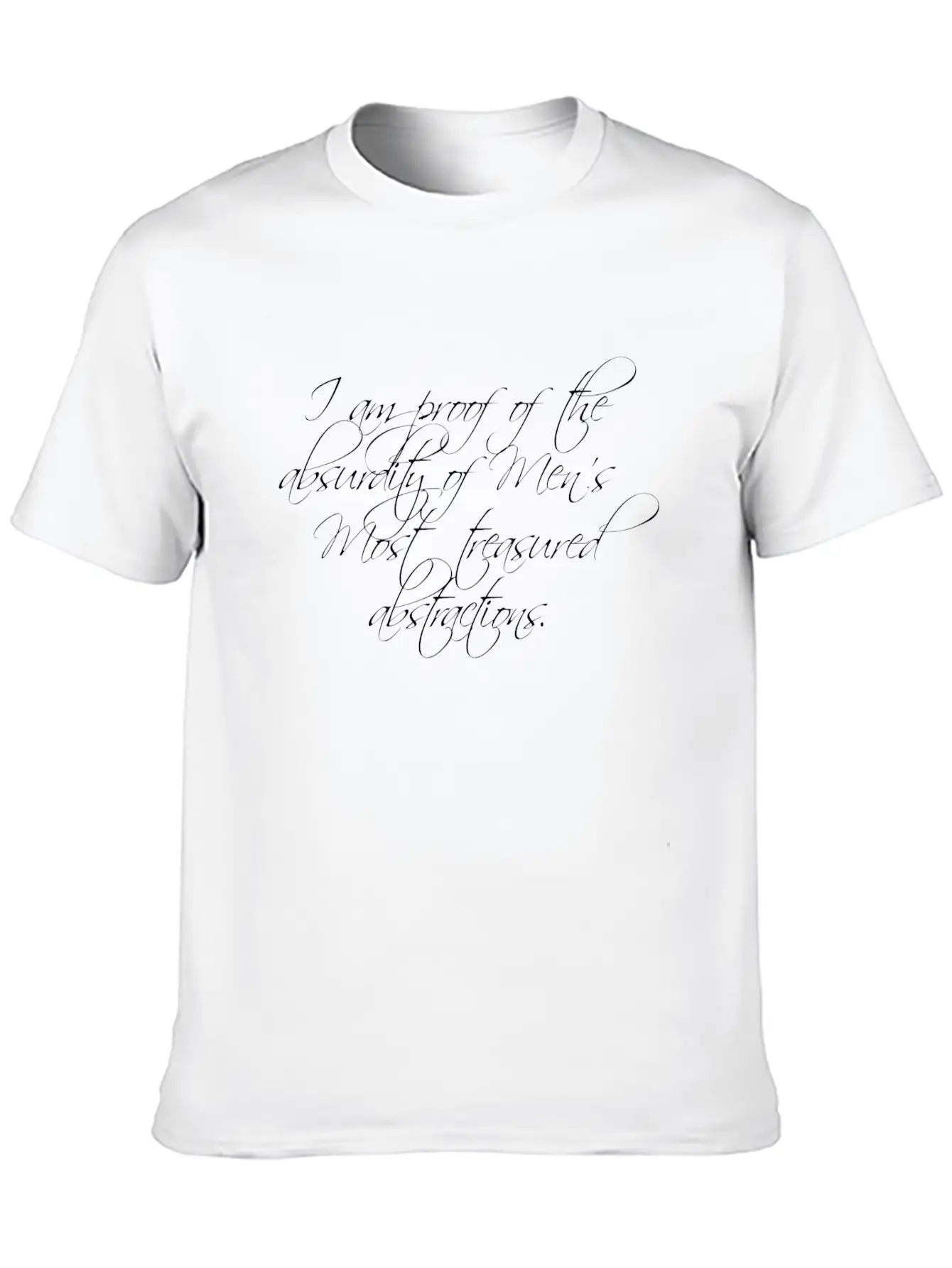 I Am Proof Of The Absurdity Basic Graphic T-Shirt – Daily Comfort In Soft Cotton