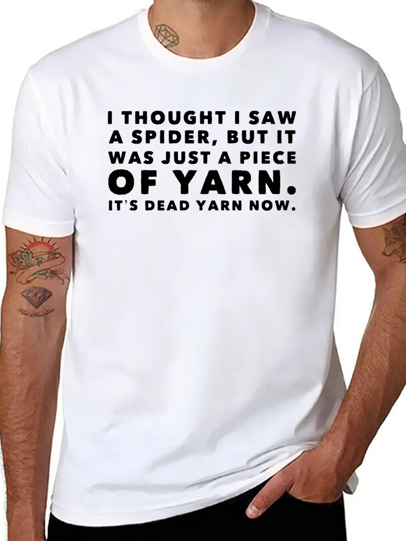I Thought Saw Spider Was Yarn Dead Now Funny Breathable Graphic T-Shirt – Perfect For Casual Days