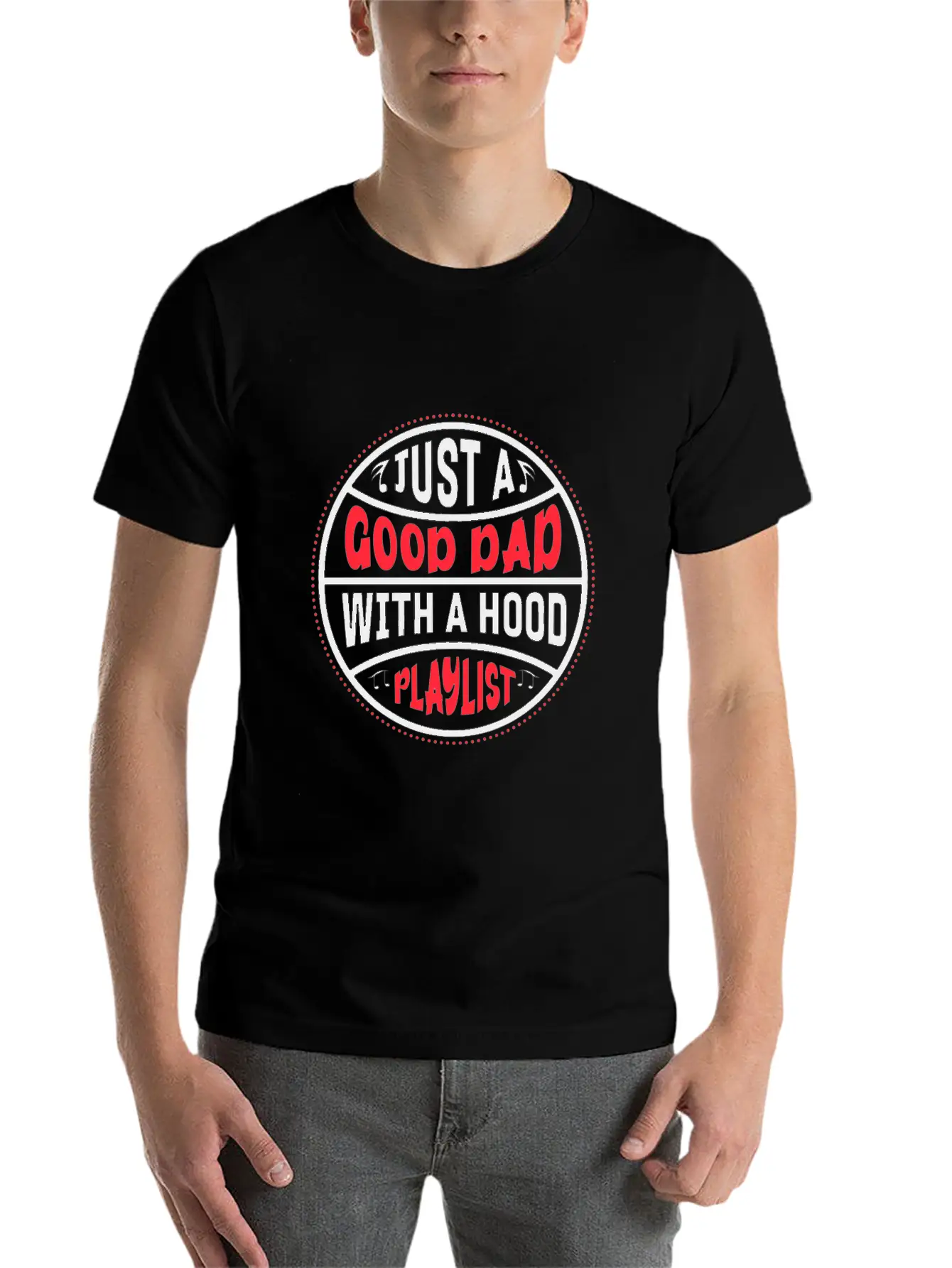 Just A Good Dad With A Hood Playlist Basic Graphic T-Shirt – Daily Comfort In Soft Cotton