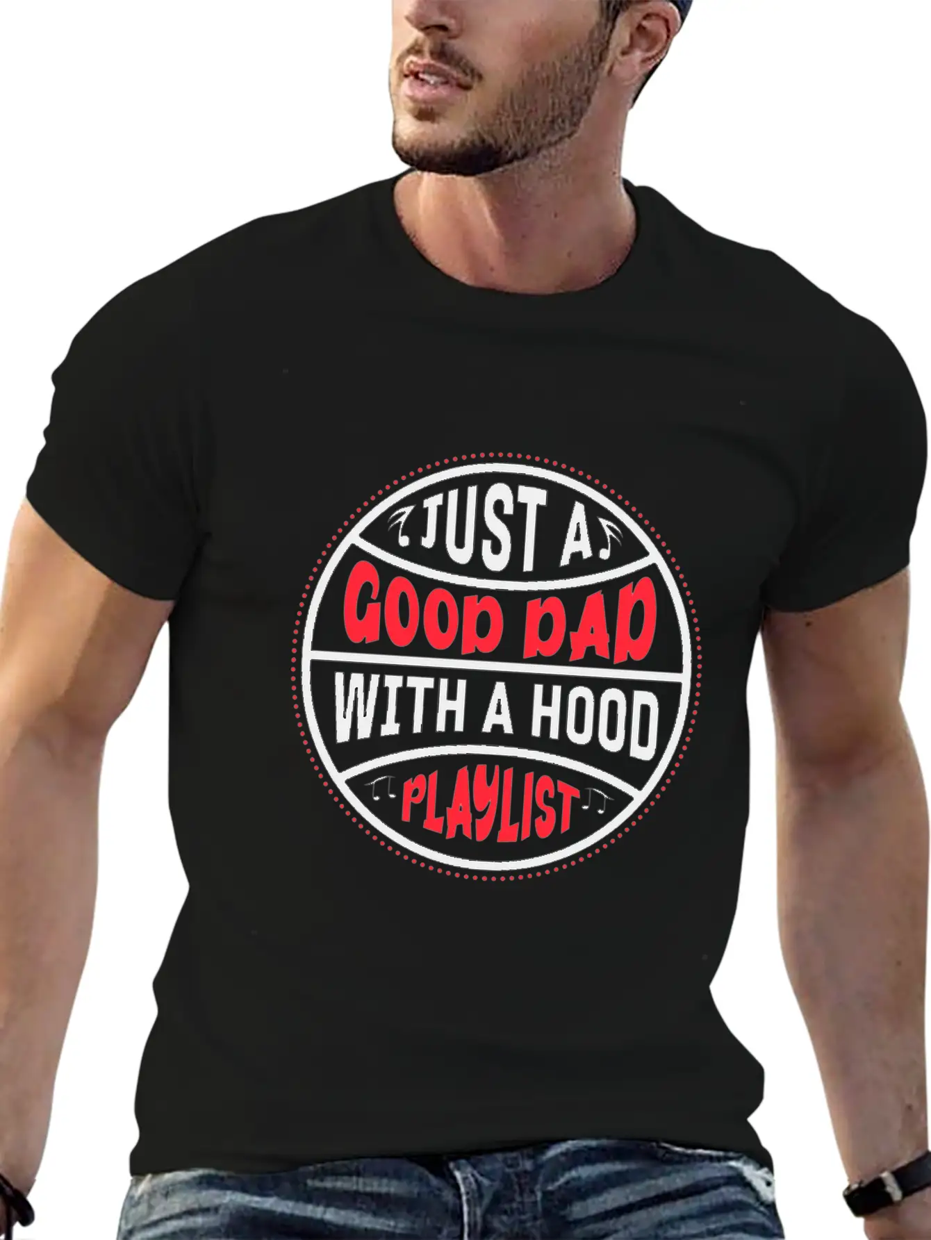 Just A Good Dad With A Hood Playlist Basic Graphic T-Shirt – Daily Comfort In Soft Cotton