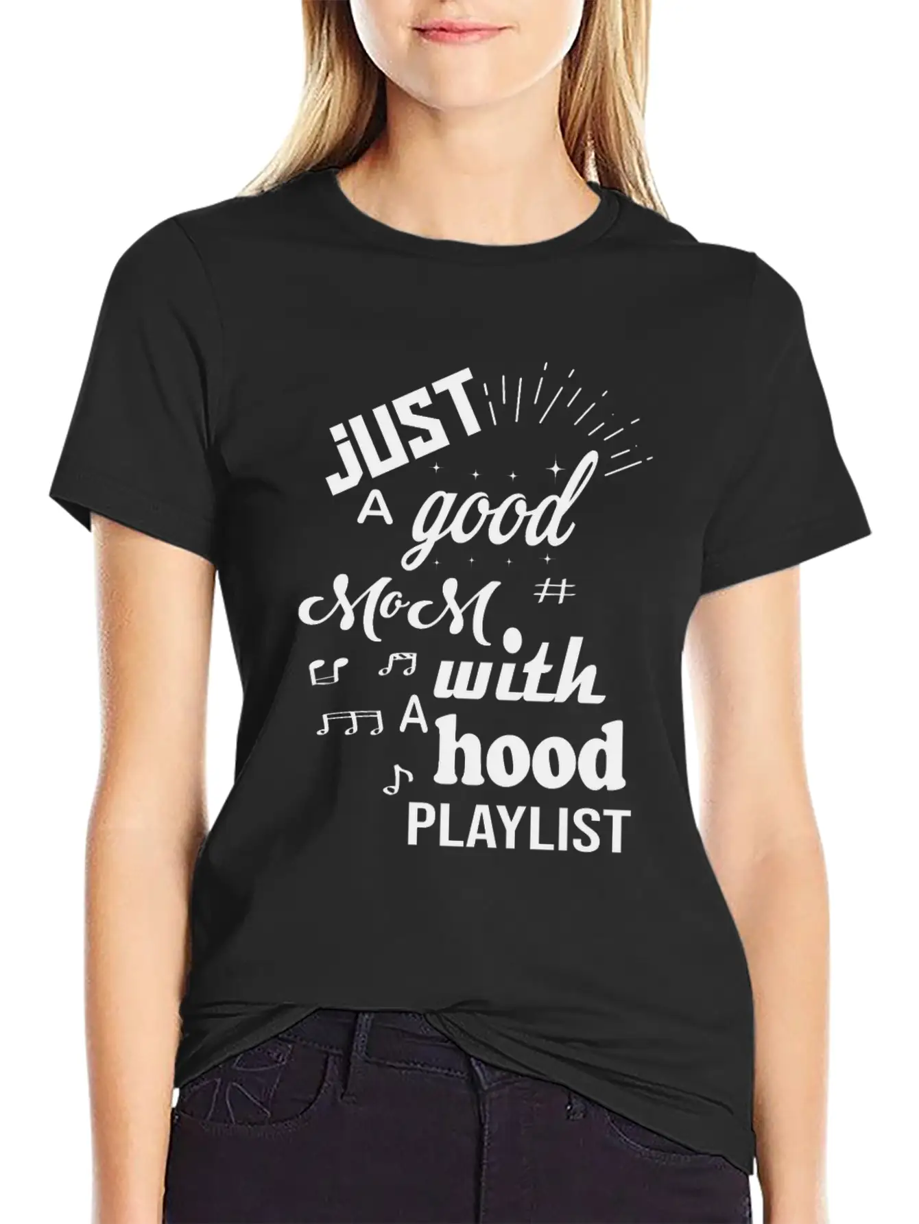 Just A Good Mom With A Hood Playlist Breathable Graphic T-Shirt – Perfect For Casual Days