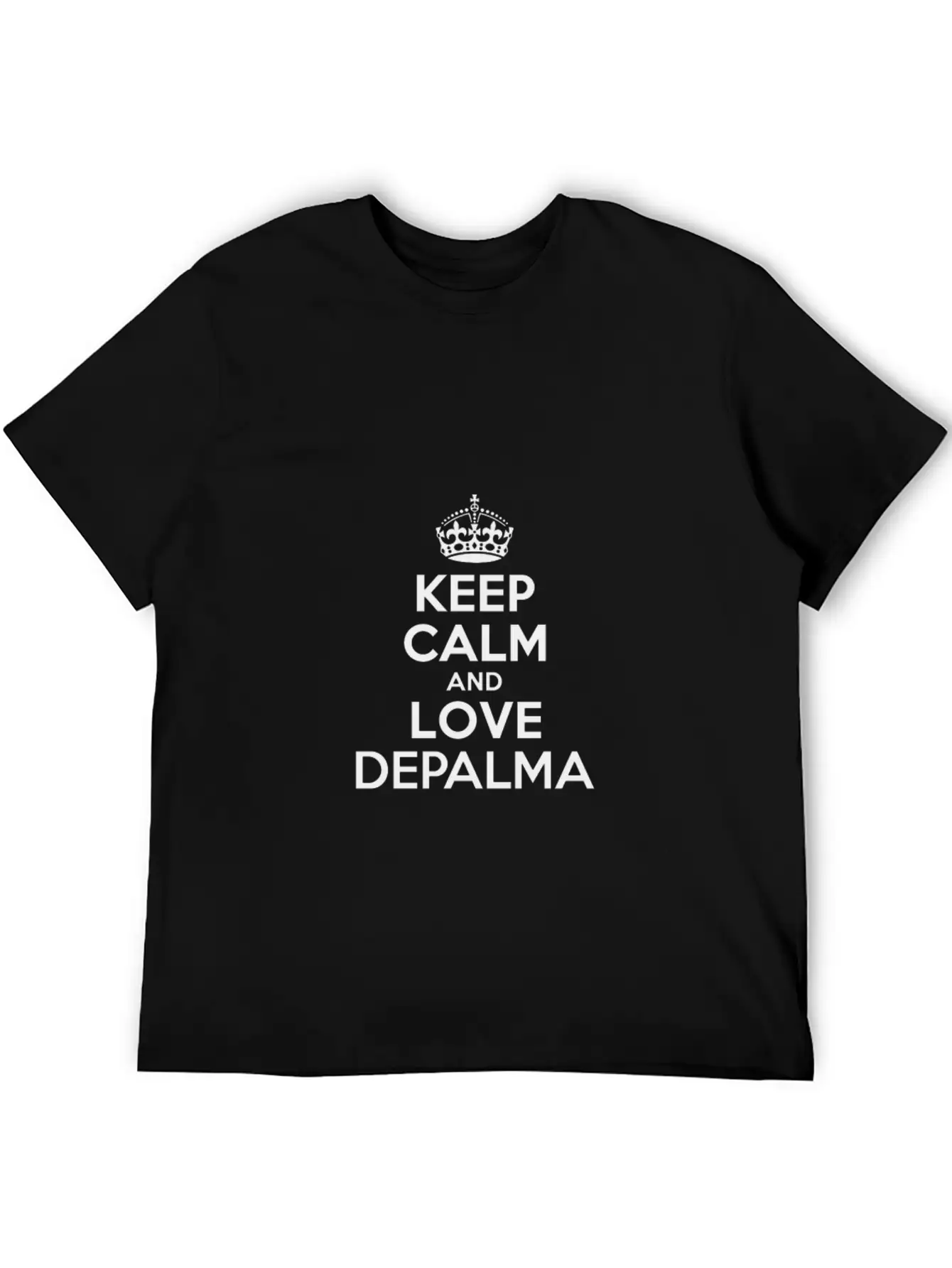 Keep Calm And Love Depalma Basic Graphic T-Shirt – Daily Comfort In Soft Cotton