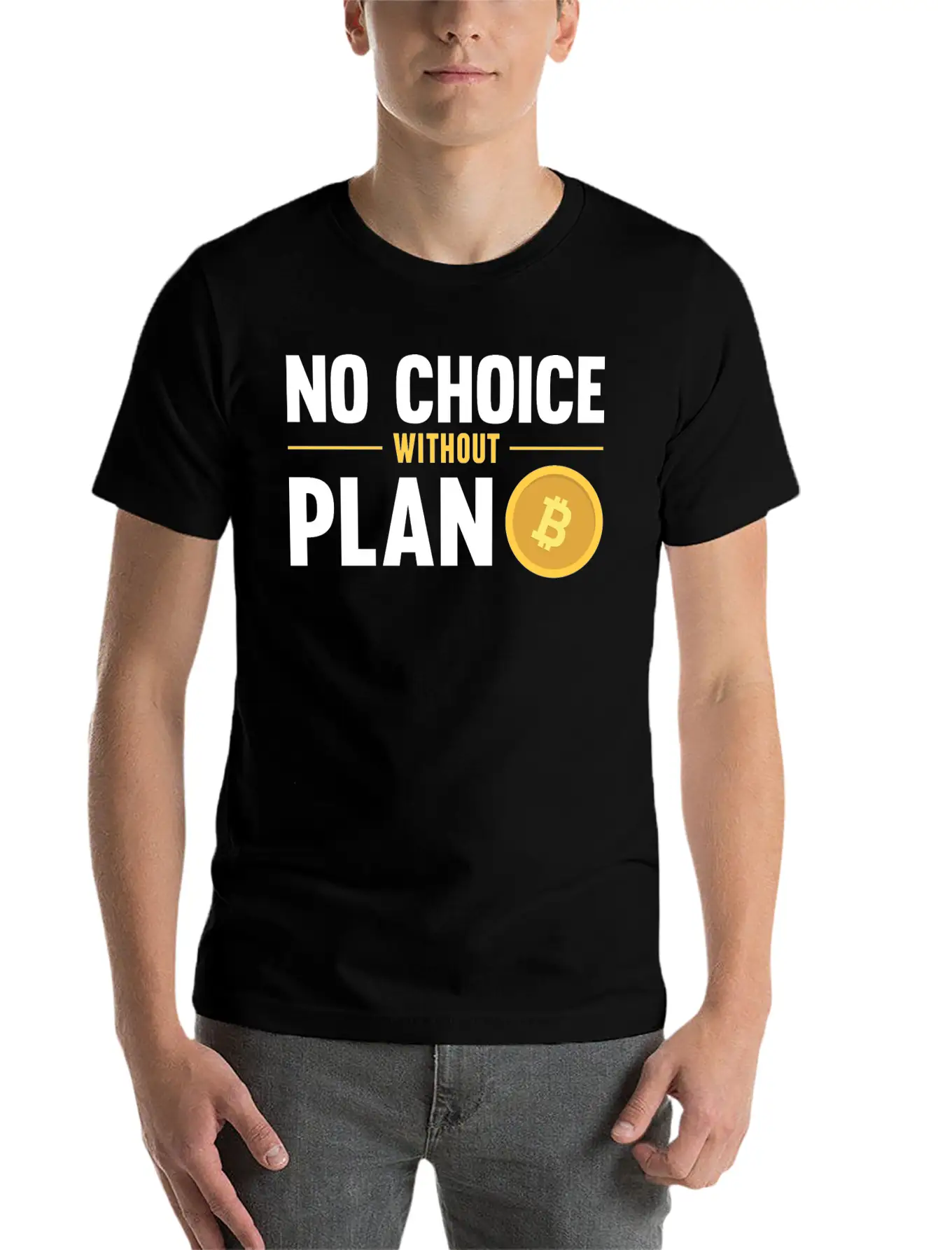 No Choice Without Plan B Bitcoin Crypto Currency Breathable Graphic T-Shirt – Perfect For Casual Days