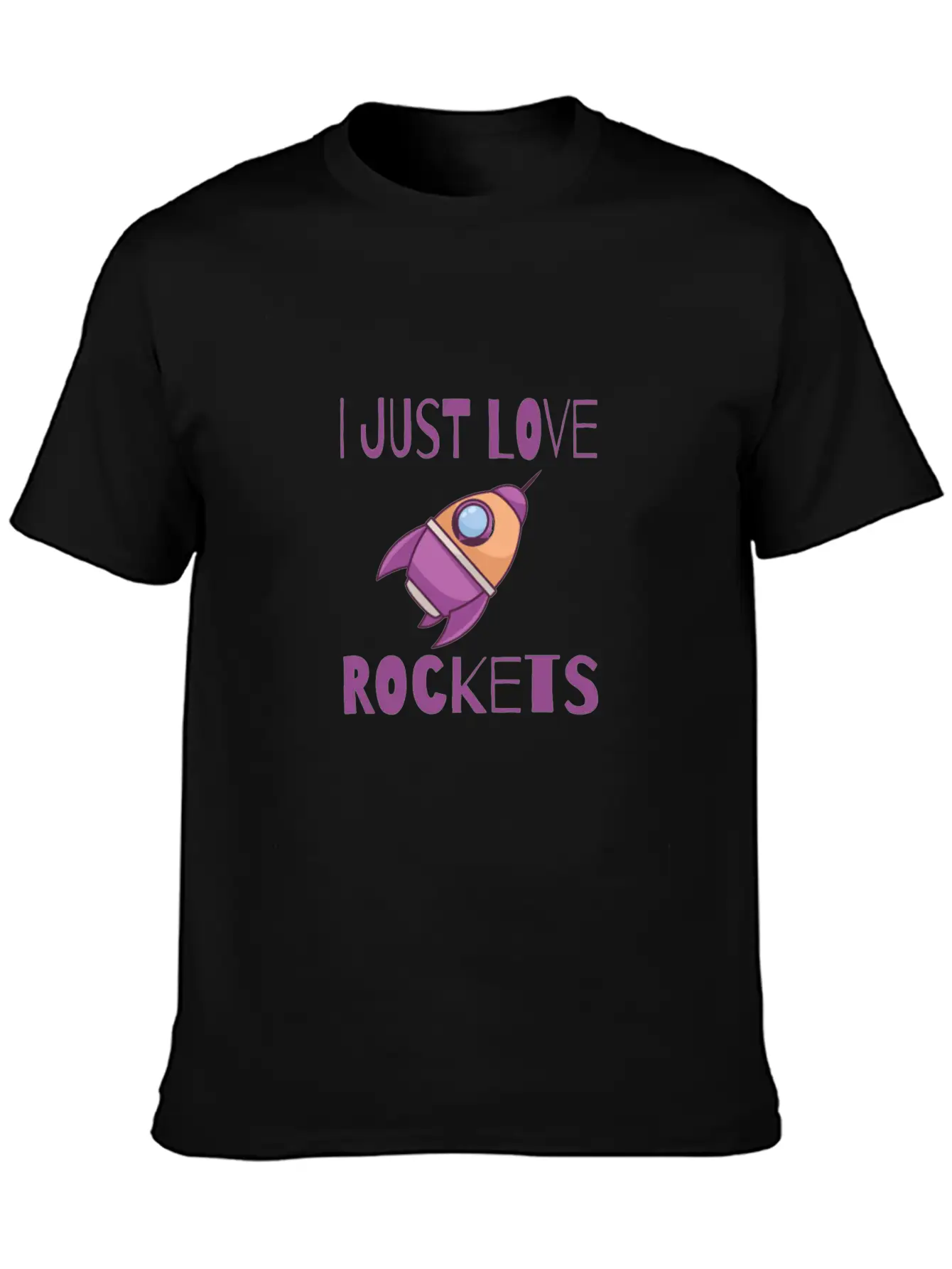 SPACE / ROCKET: I Just Love Rockets Basic Graphic T-Shirt – Daily Comfort In Soft Cotton