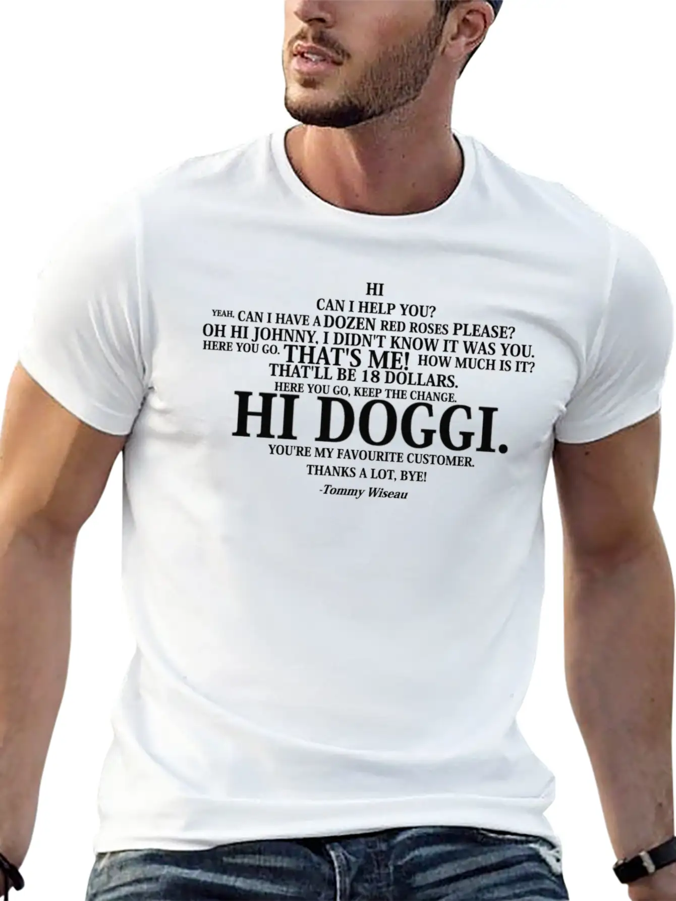 Tommy Wiseau Store Scene Transcripted Breathable Graphic T-Shirt – Perfect For Casual Days