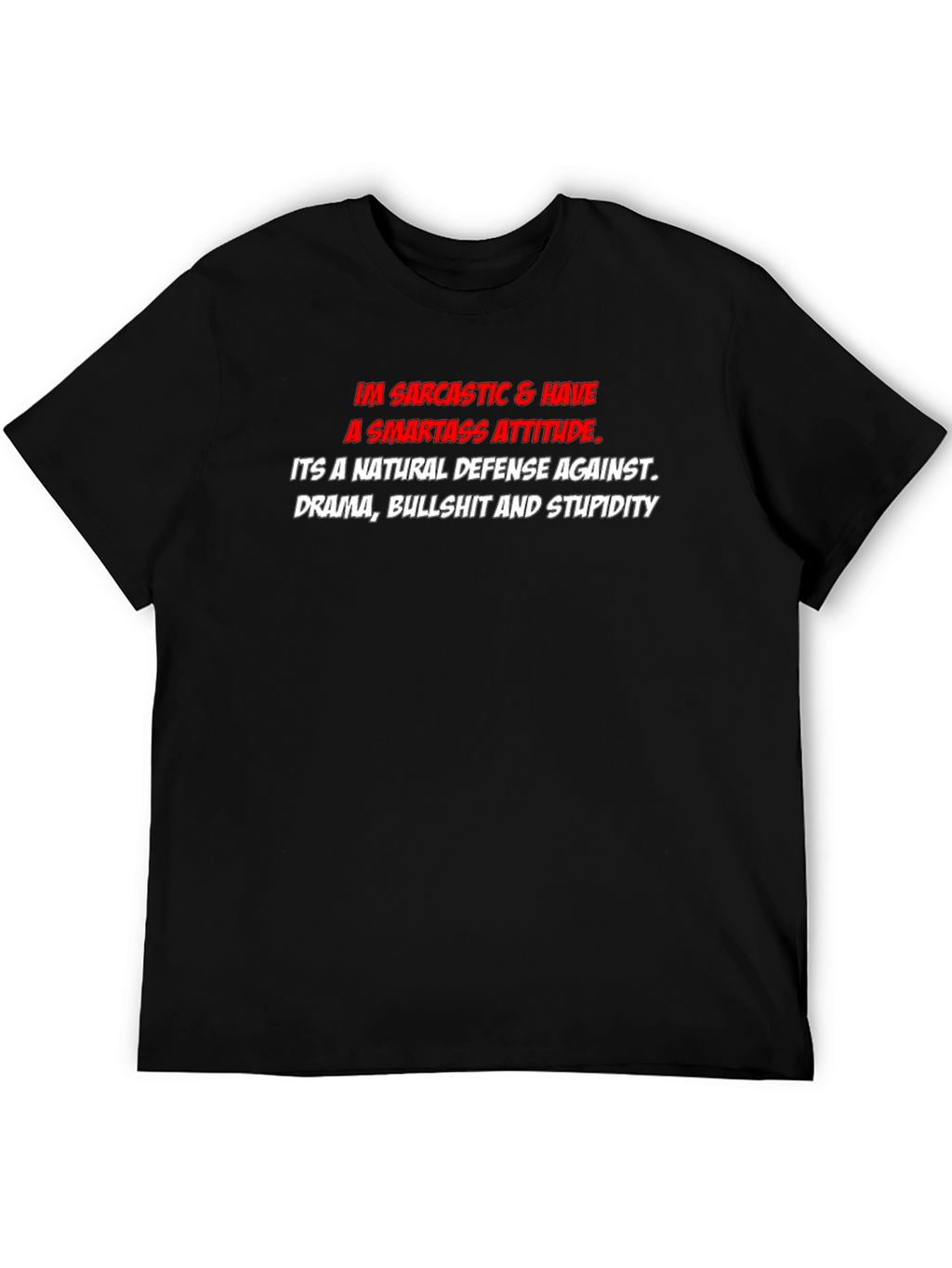 Sarcastic Smartass Attitude Graphic T-Shirt