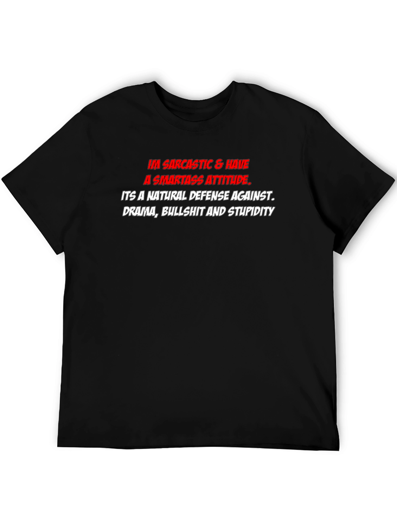 Sarcastic Smartass Attitude Graphic T-Shirt