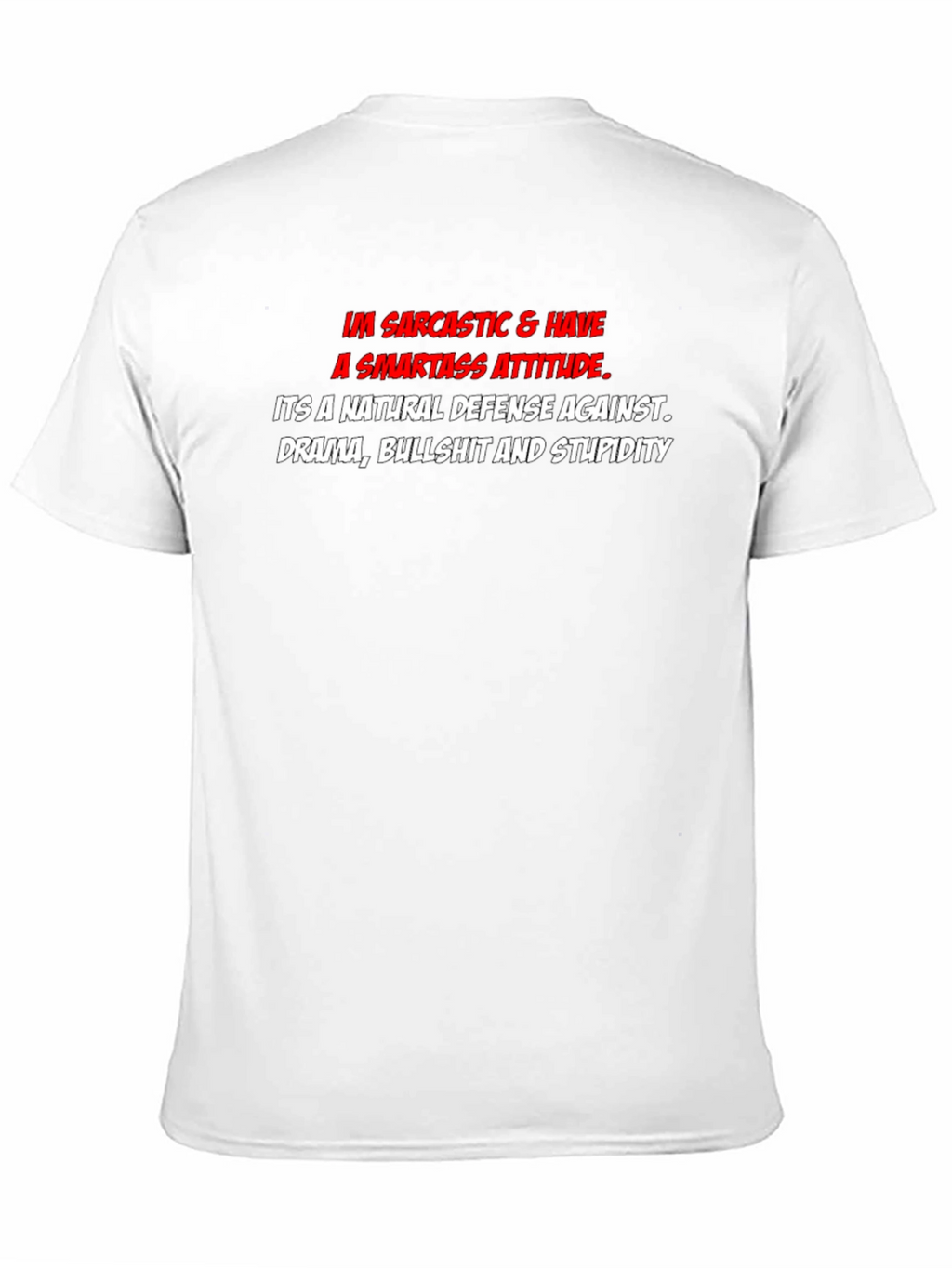 Sarcastic Smartass Attitude Graphic T-Shirt