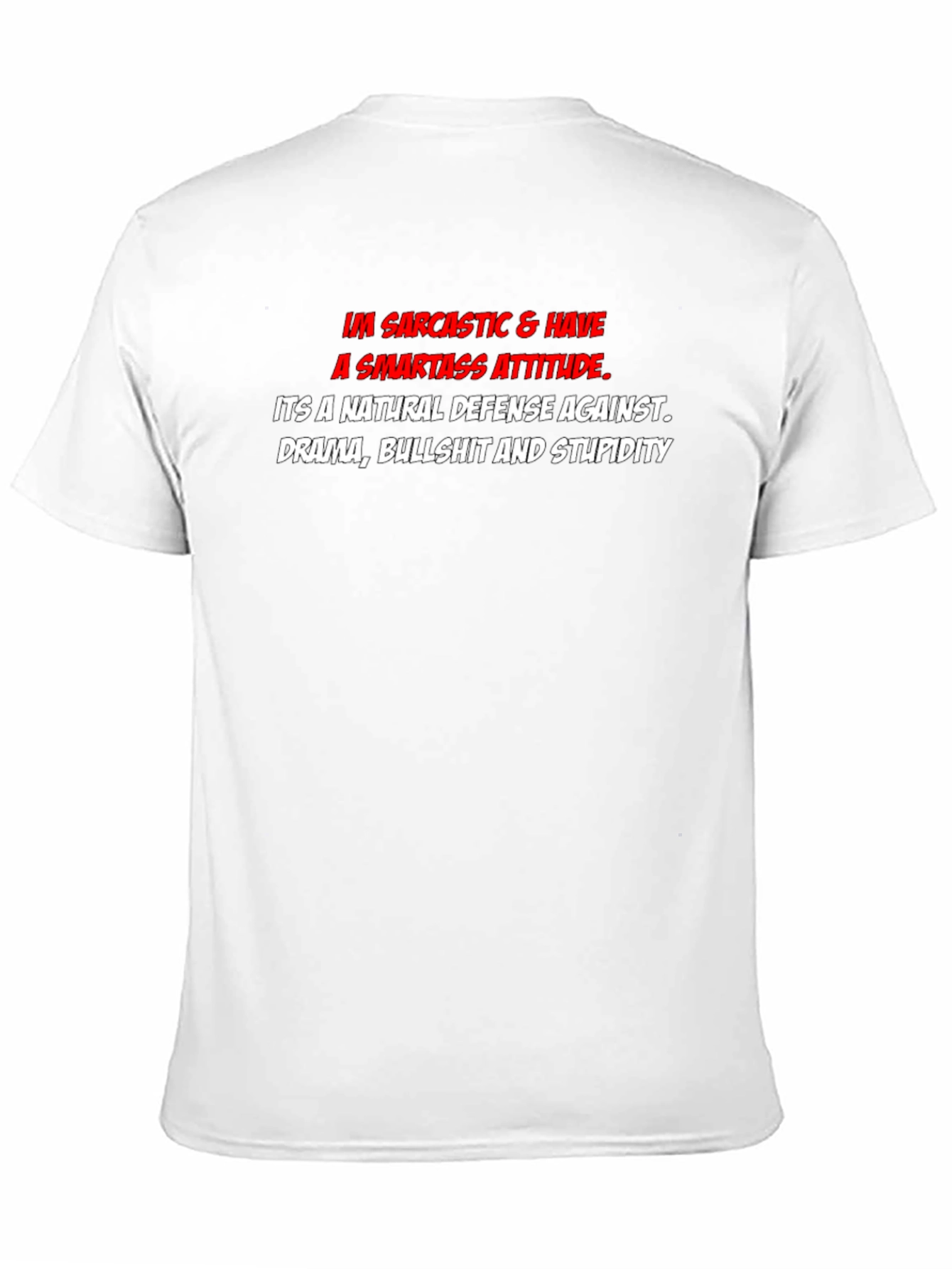 Sarcastic Smartass Attitude Graphic T-Shirt