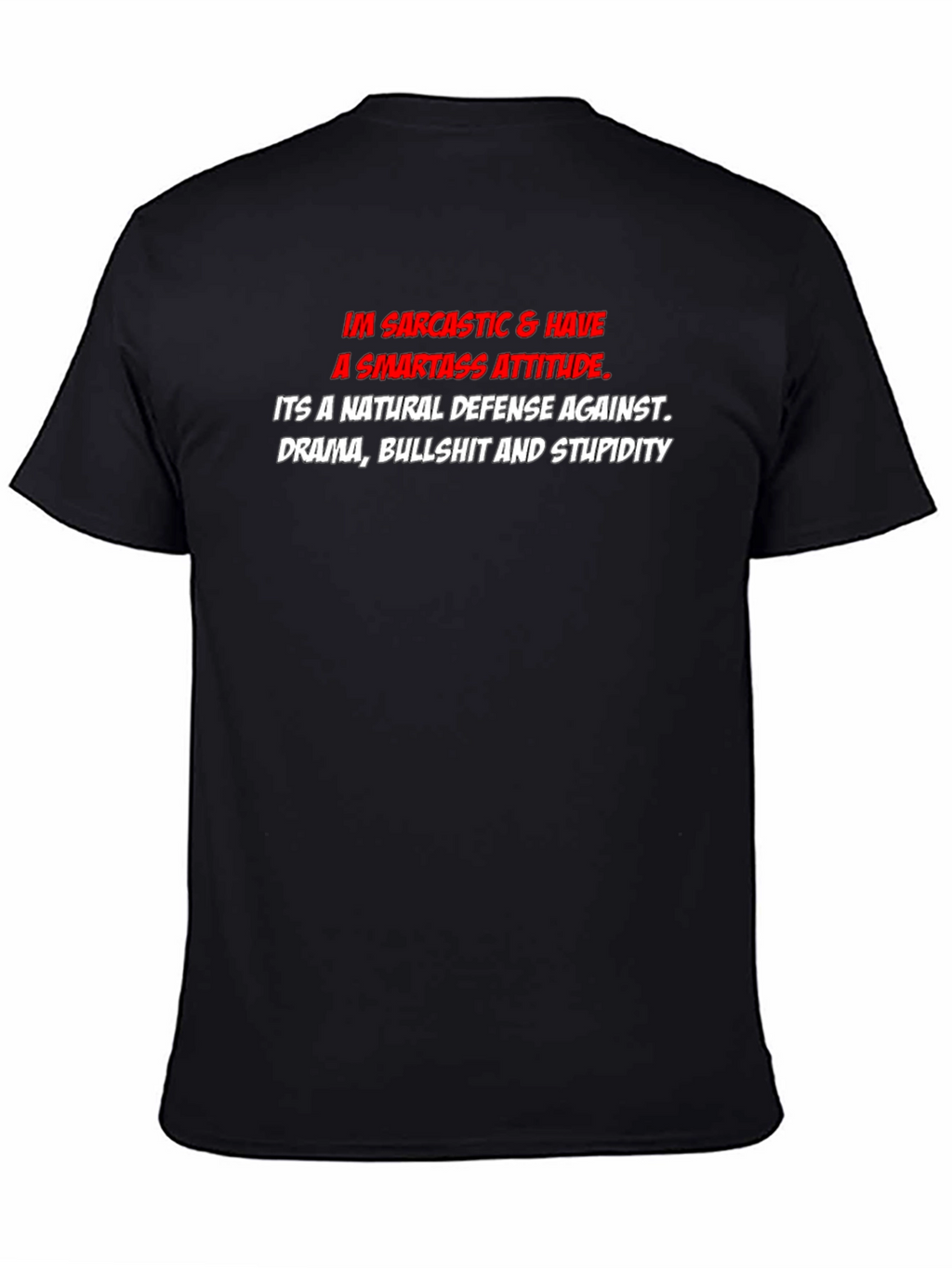 Sarcastic Smartass Attitude Graphic T-Shirt