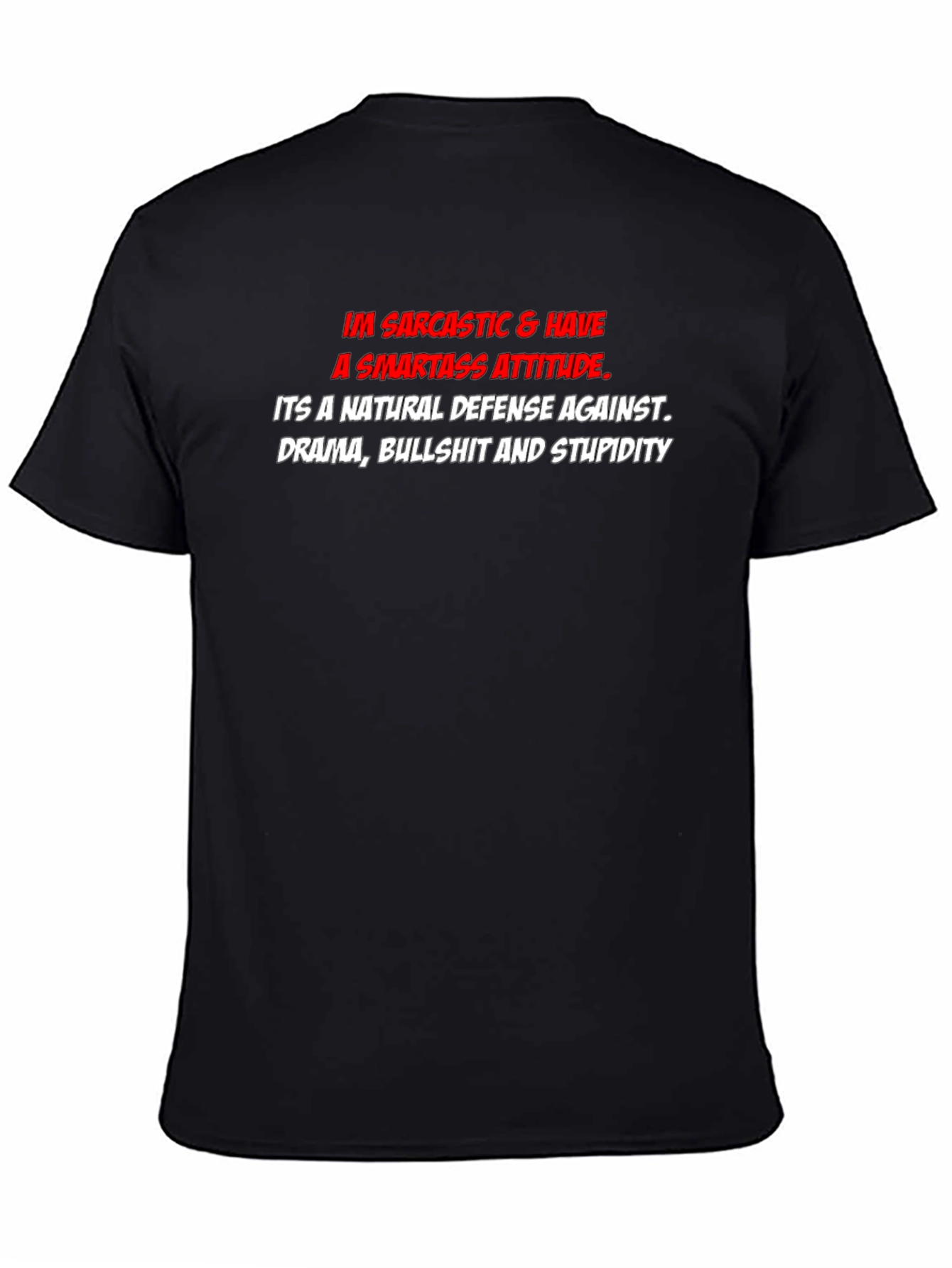 Sarcastic Smartass Attitude Graphic T-Shirt