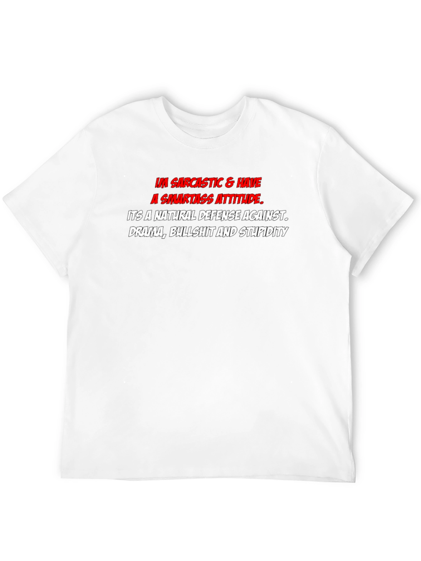 Sarcastic Smartass Attitude Graphic T-Shirt