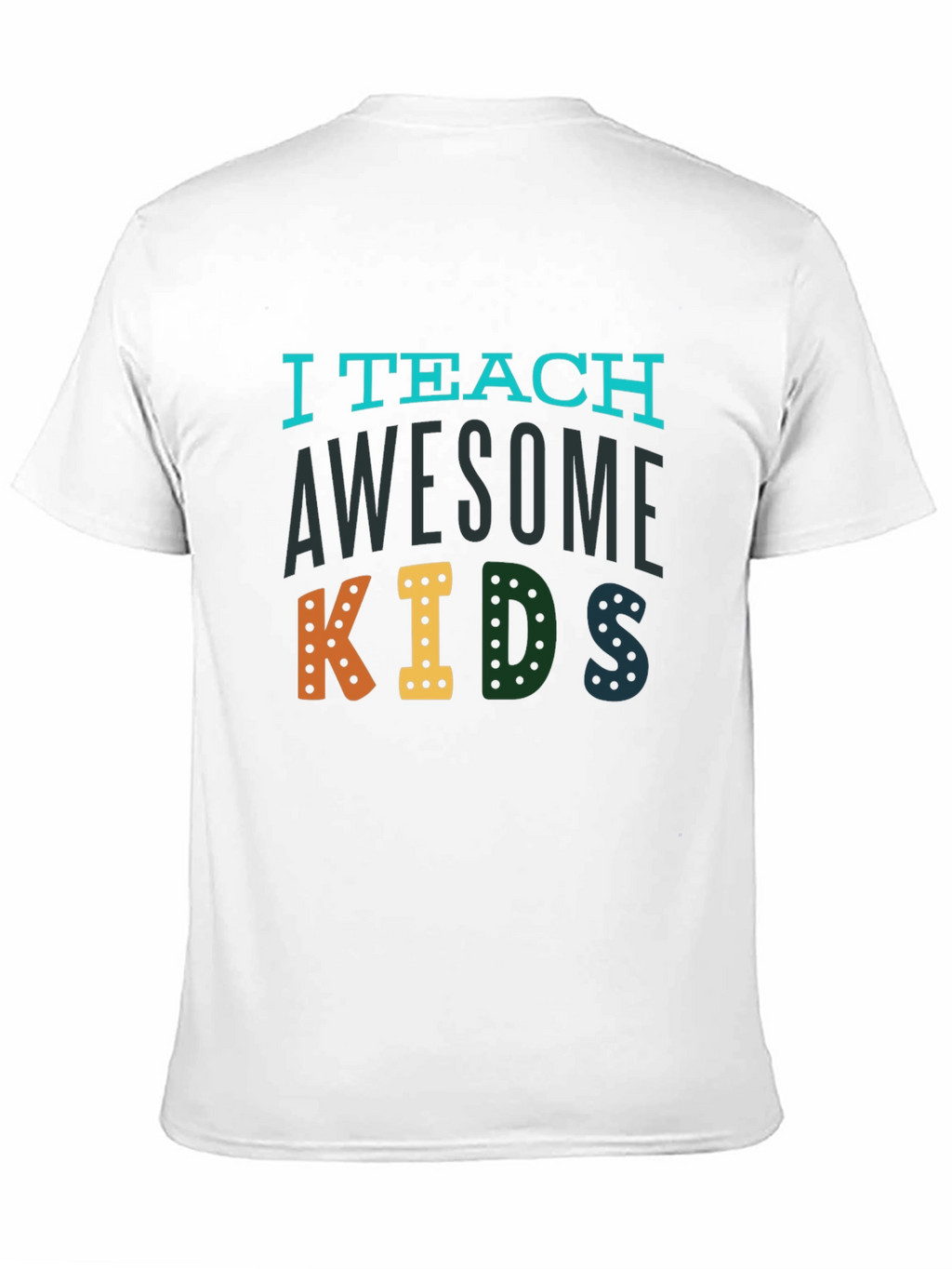 I Teach Awesome Kids Graphic Tee - Teacher Appreciation