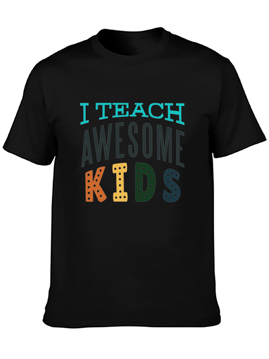 I Teach Awesome Kids Graphic Tee - Teacher Appreciation
