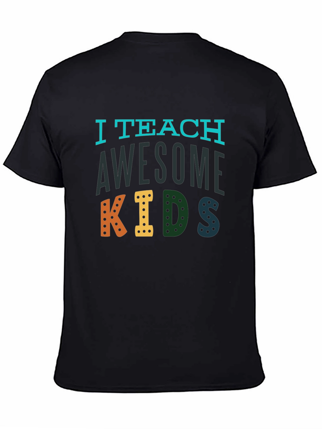I Teach Awesome Kids Graphic Tee - Teacher Appreciation