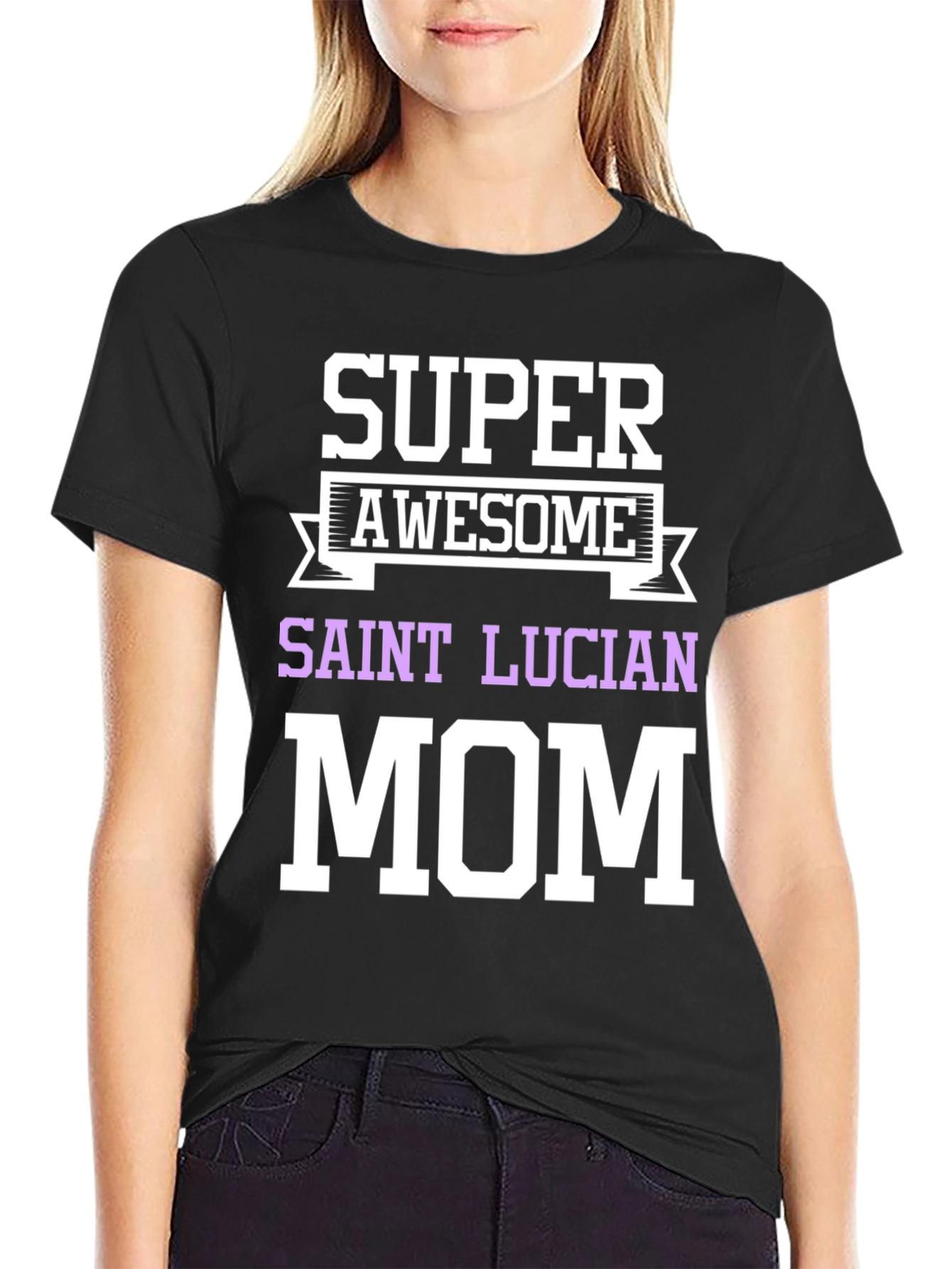 Super Awesome Saint Lucian Mom T-Shirt