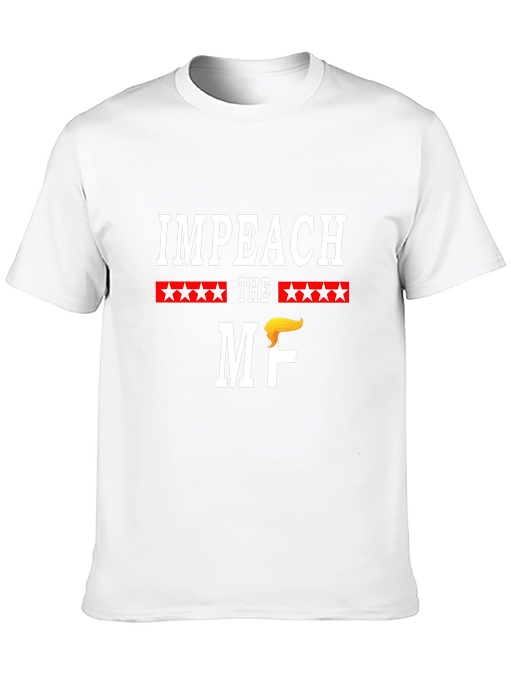 Impeach the MF T-Shirt Funny Political Tee