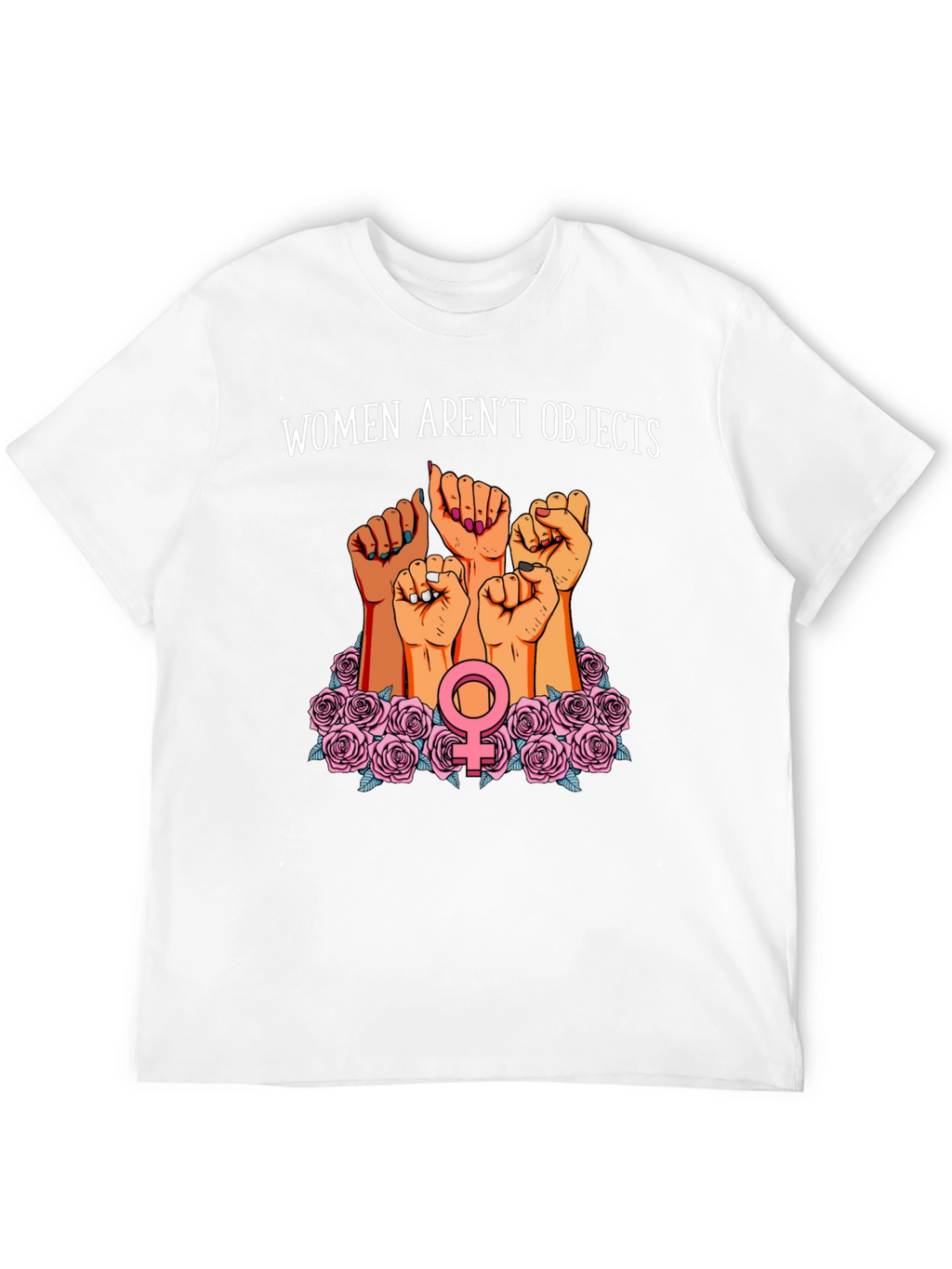 Feminist Empowerment T-Shirt - Women Arent Objects