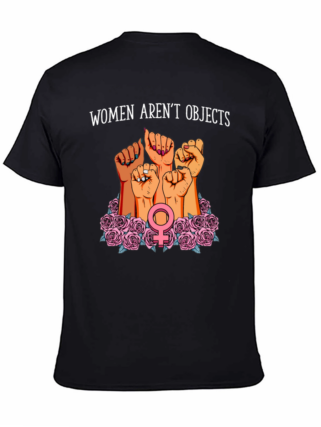Feminist Empowerment T-Shirt - Women Arent Objects