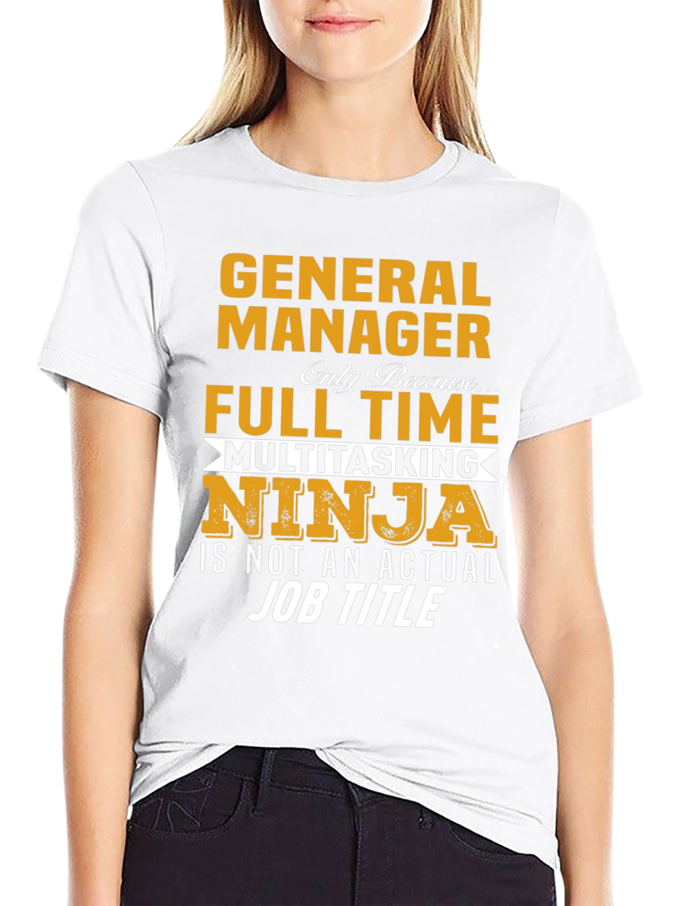 General Manager Full Time Multitasking Ninja T-Shirt