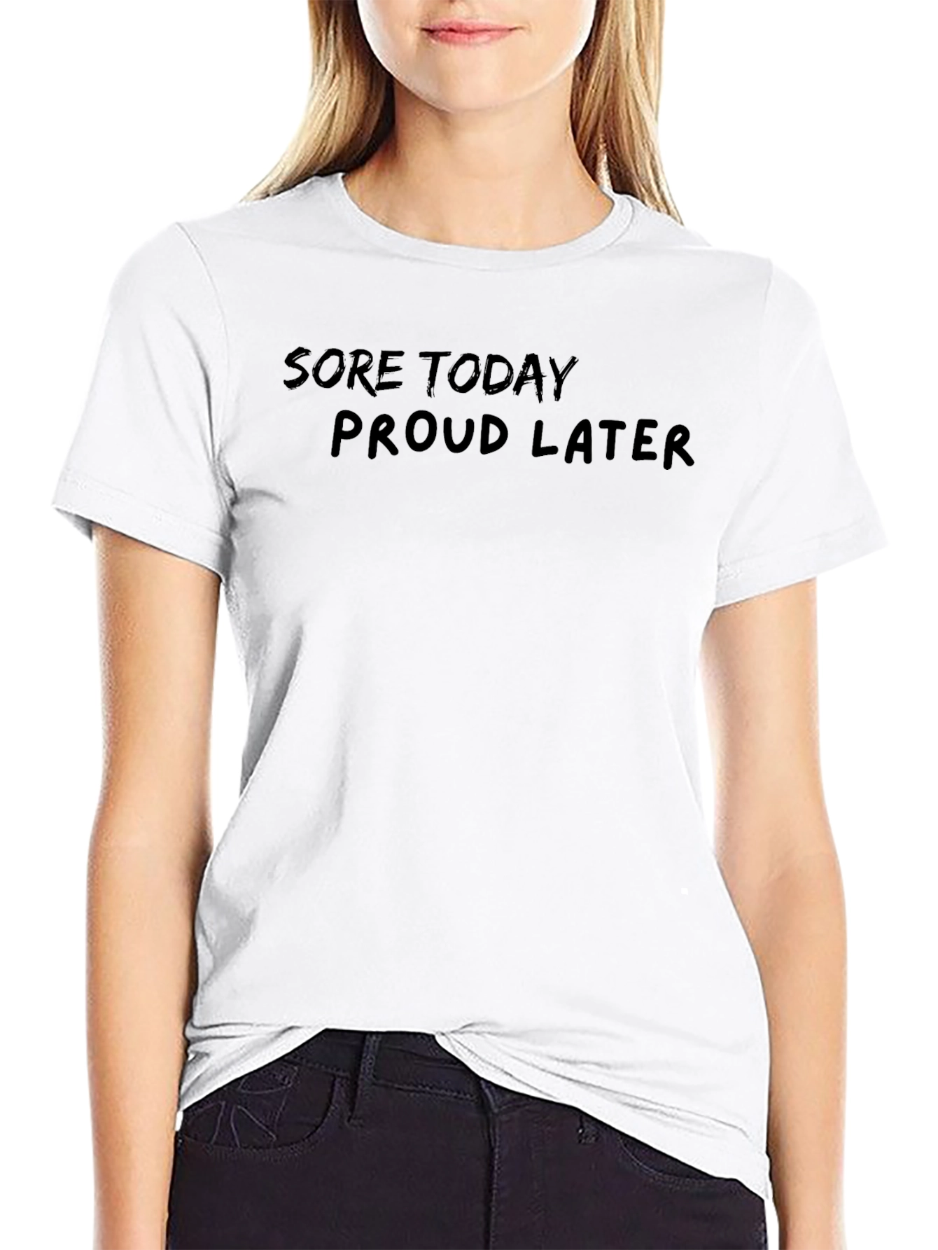 Sore Today Proud Later Black T-Shirt