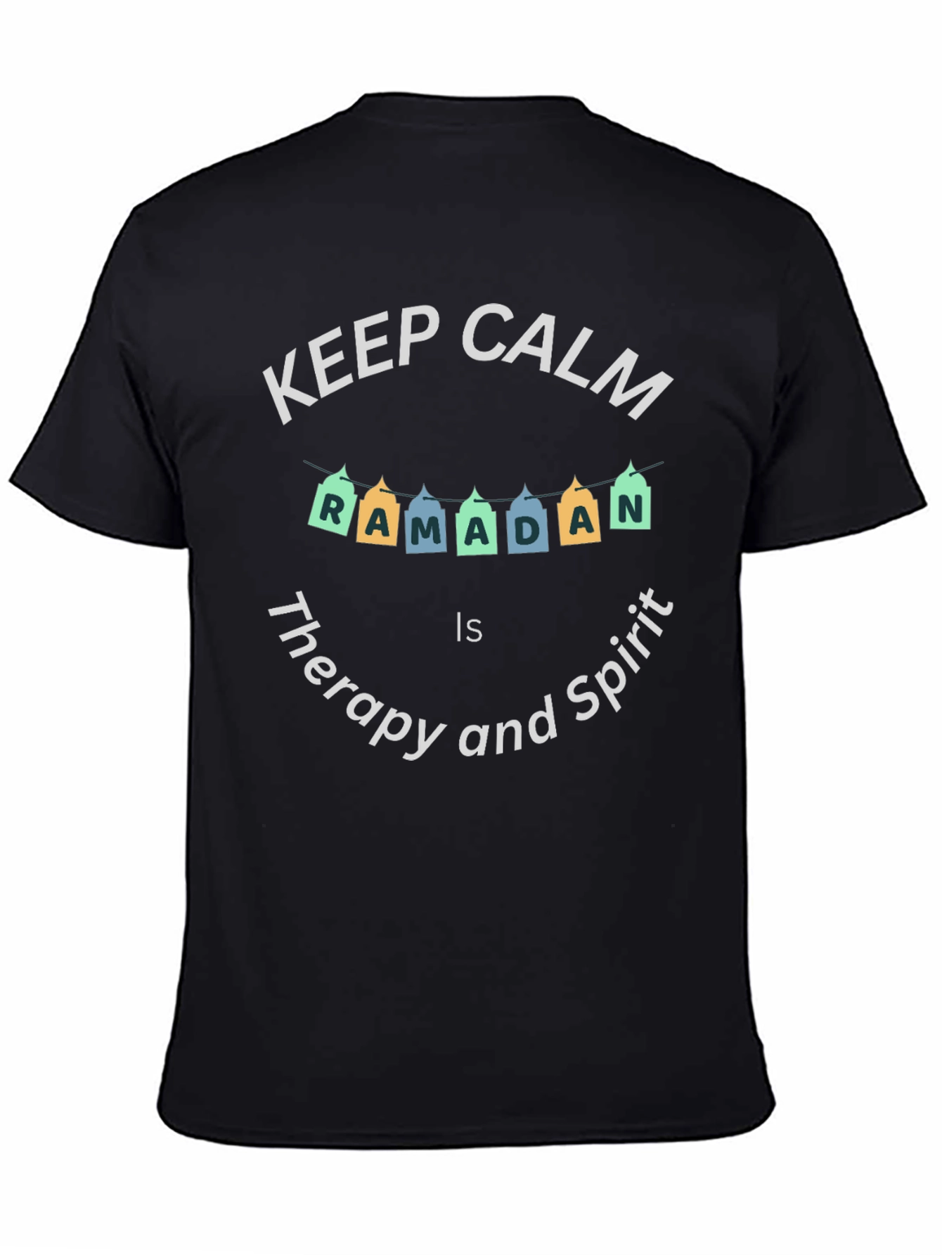 Keep Calm Ramadan T-Shirt - Therapy and Spirit