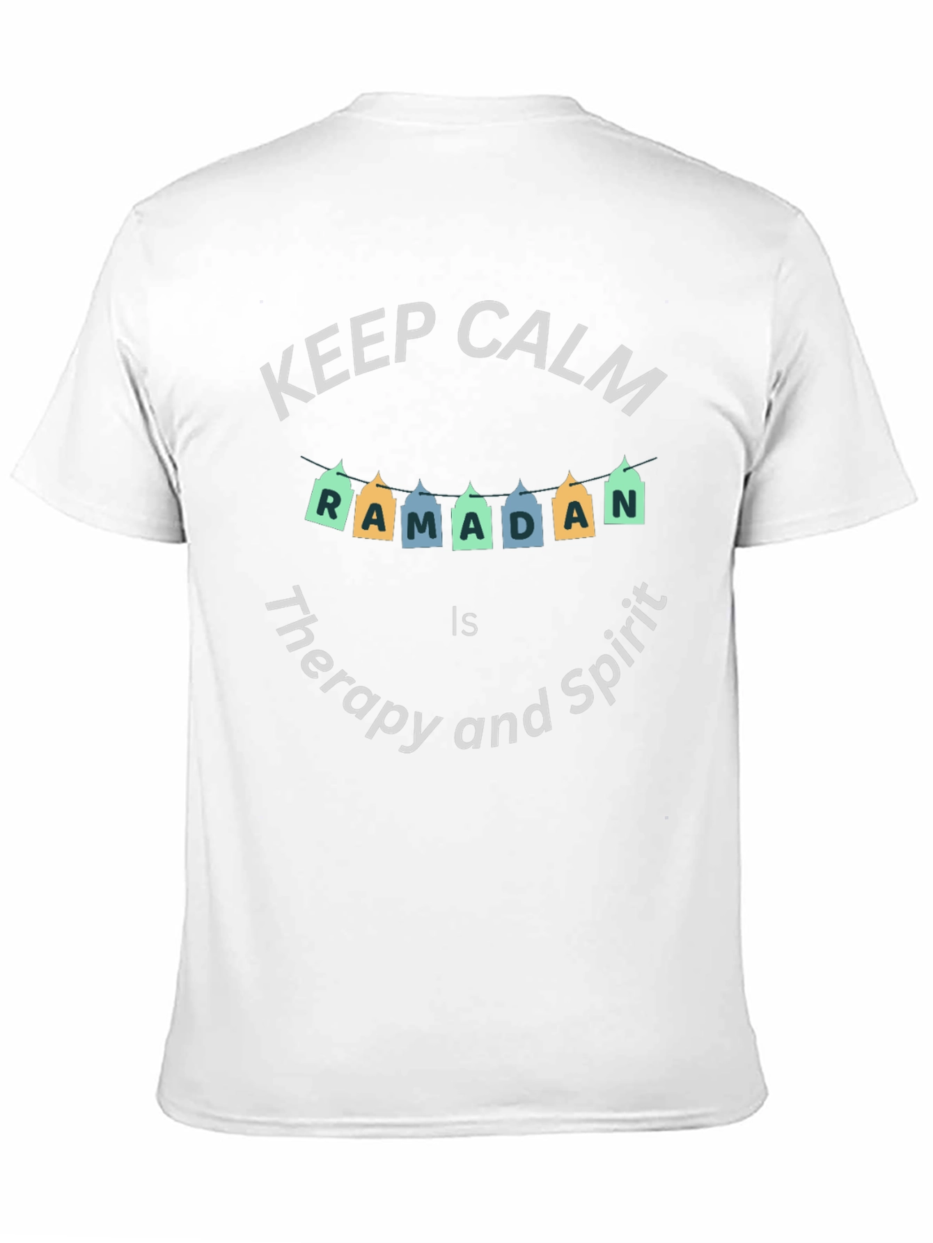 Keep Calm Ramadan T-Shirt - Therapy and Spirit