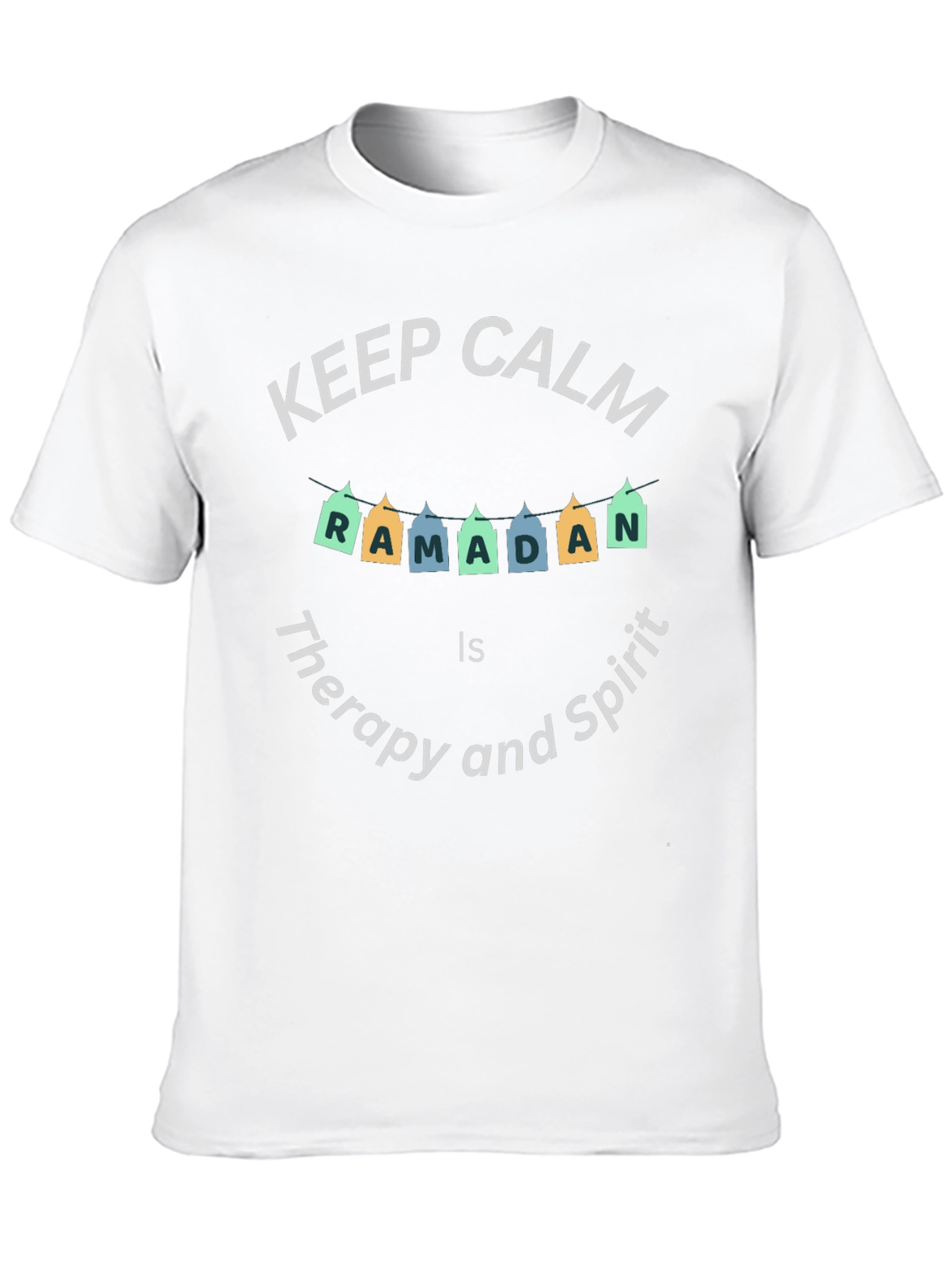 Keep Calm Ramadan T-Shirt - Therapy and Spirit