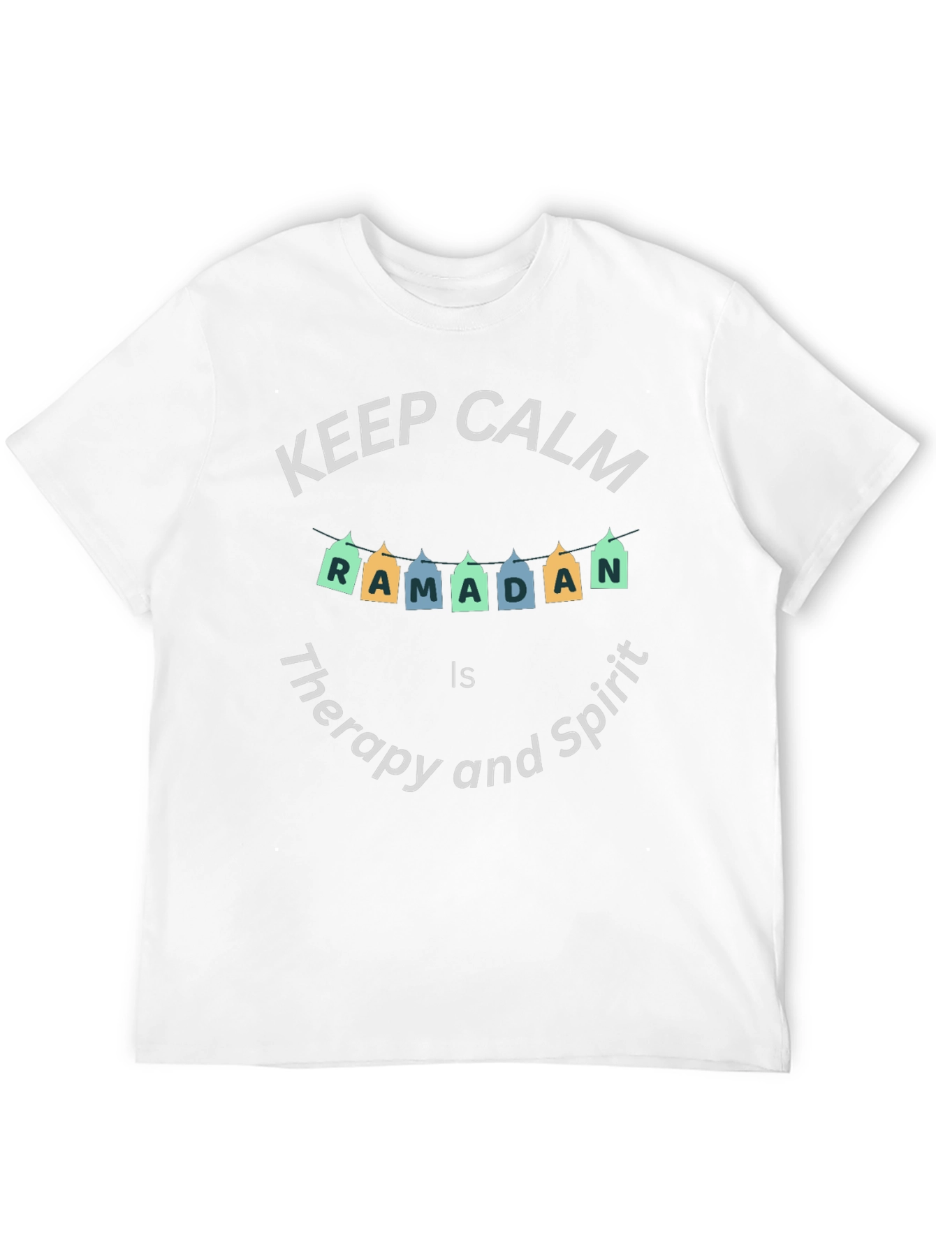 Keep Calm Ramadan T-Shirt - Therapy and Spirit