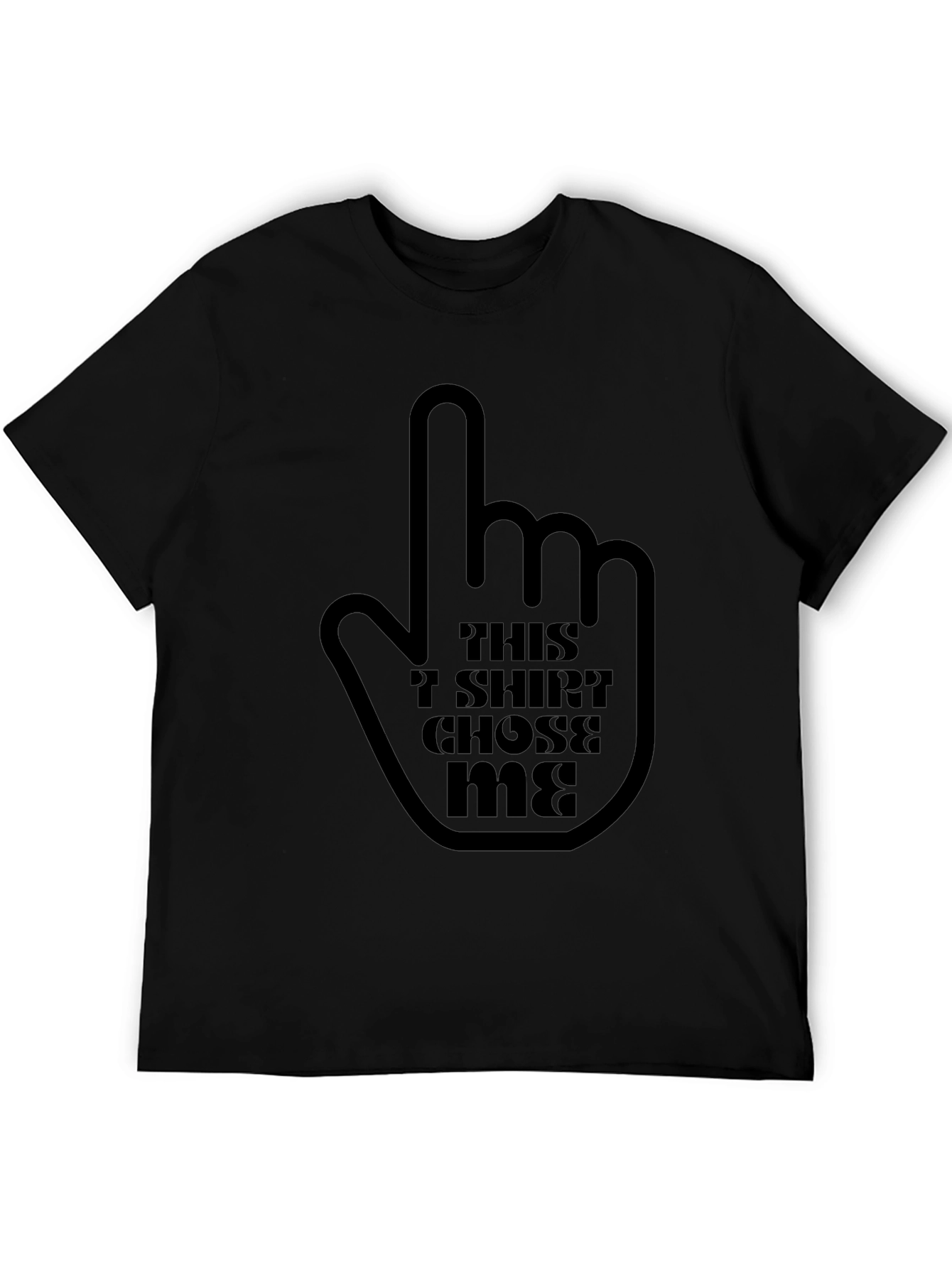 This T-Shirt Chose Me Graphic Tee - Black