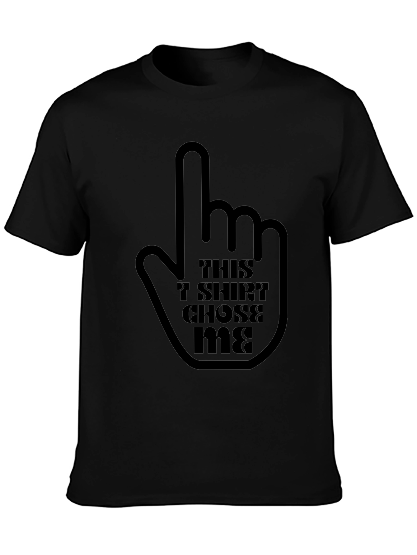 This T-Shirt Chose Me Graphic Tee - Black
