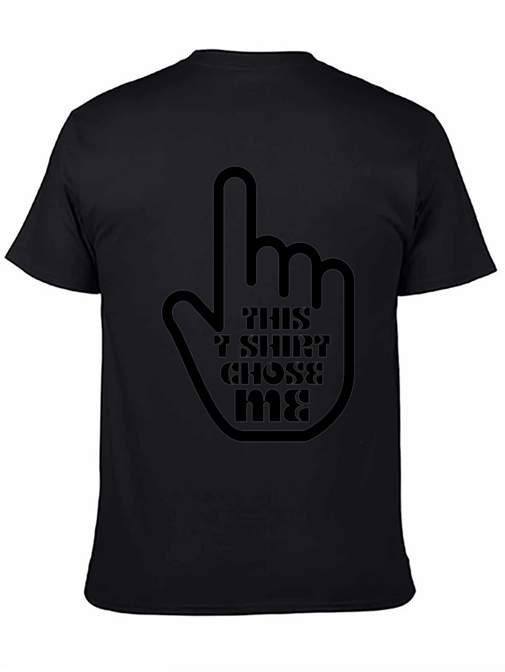 This T-Shirt Chose Me Graphic Tee - Black