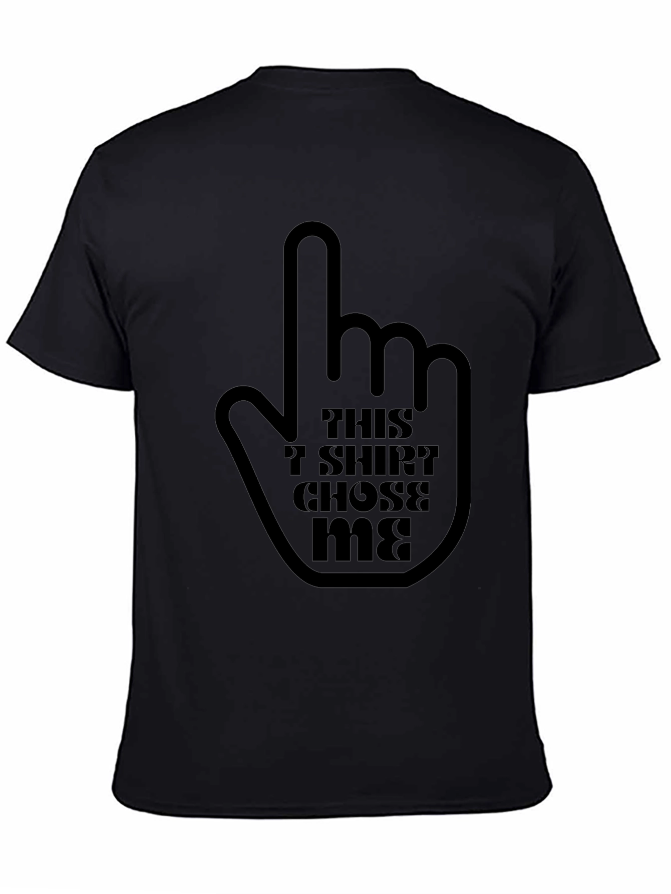 This T-Shirt Chose Me Graphic Tee - Black