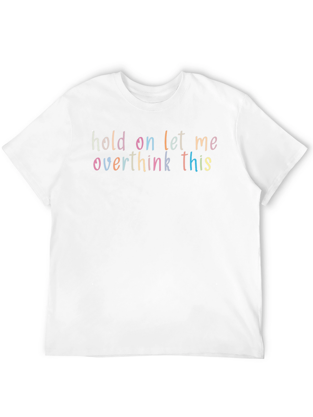 Overthink This Funny Graphic T-Shirt