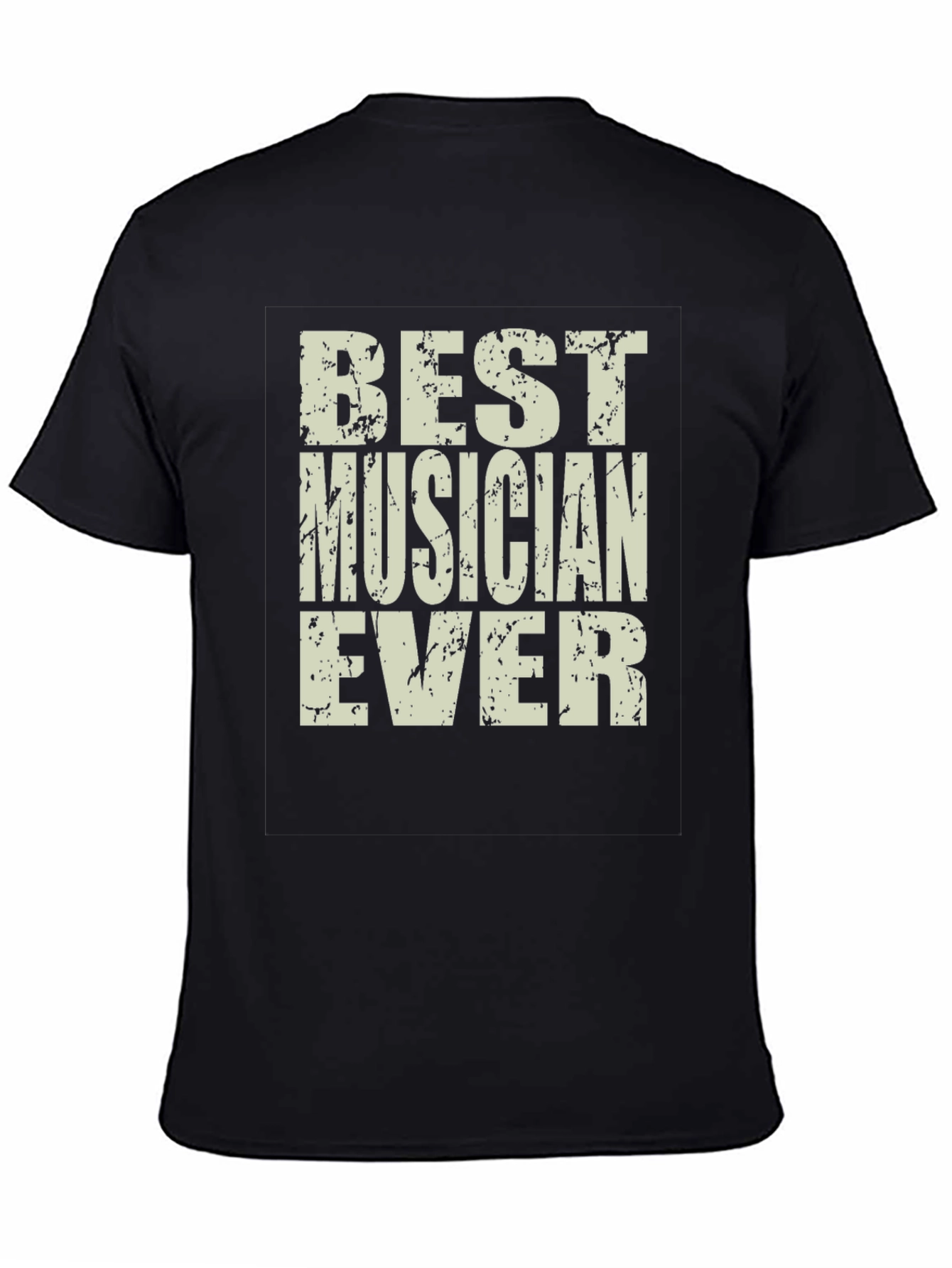 Best Musician Ever Graphic Tee - Unisex Crew Neck T-Shirt