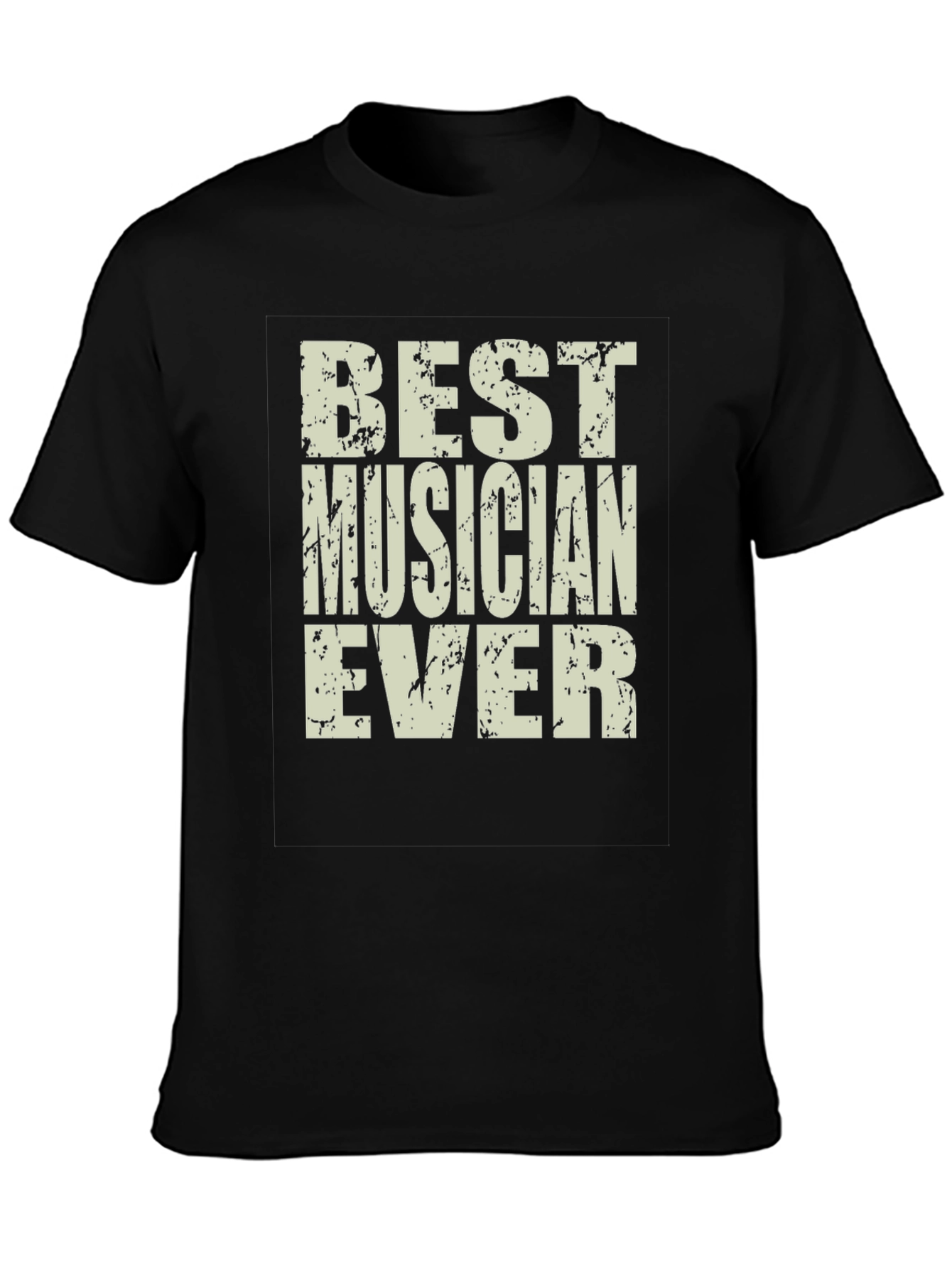Best Musician Ever Graphic Tee - Unisex Crew Neck T-Shirt