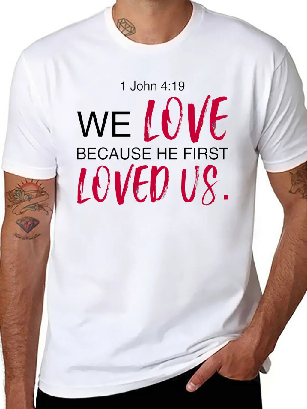 1 John 4:19 Bible Verse Design Classic Cotton Tee – Unisex Comfort For Any Season