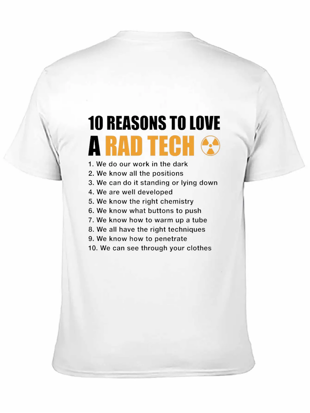 10 Reasons To Love A Rad Tech, Funny Xray Breathable Soft Cotton T-Shirt – Timeless Casual Look