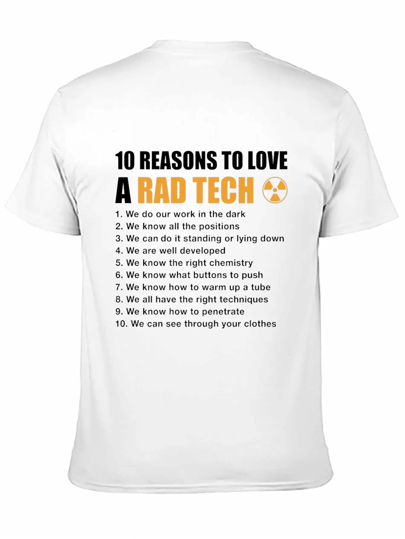 10 Reasons To Love A Rad Tech, Funny Xray Breathable Soft Cotton T-Shirt – Timeless Casual Look