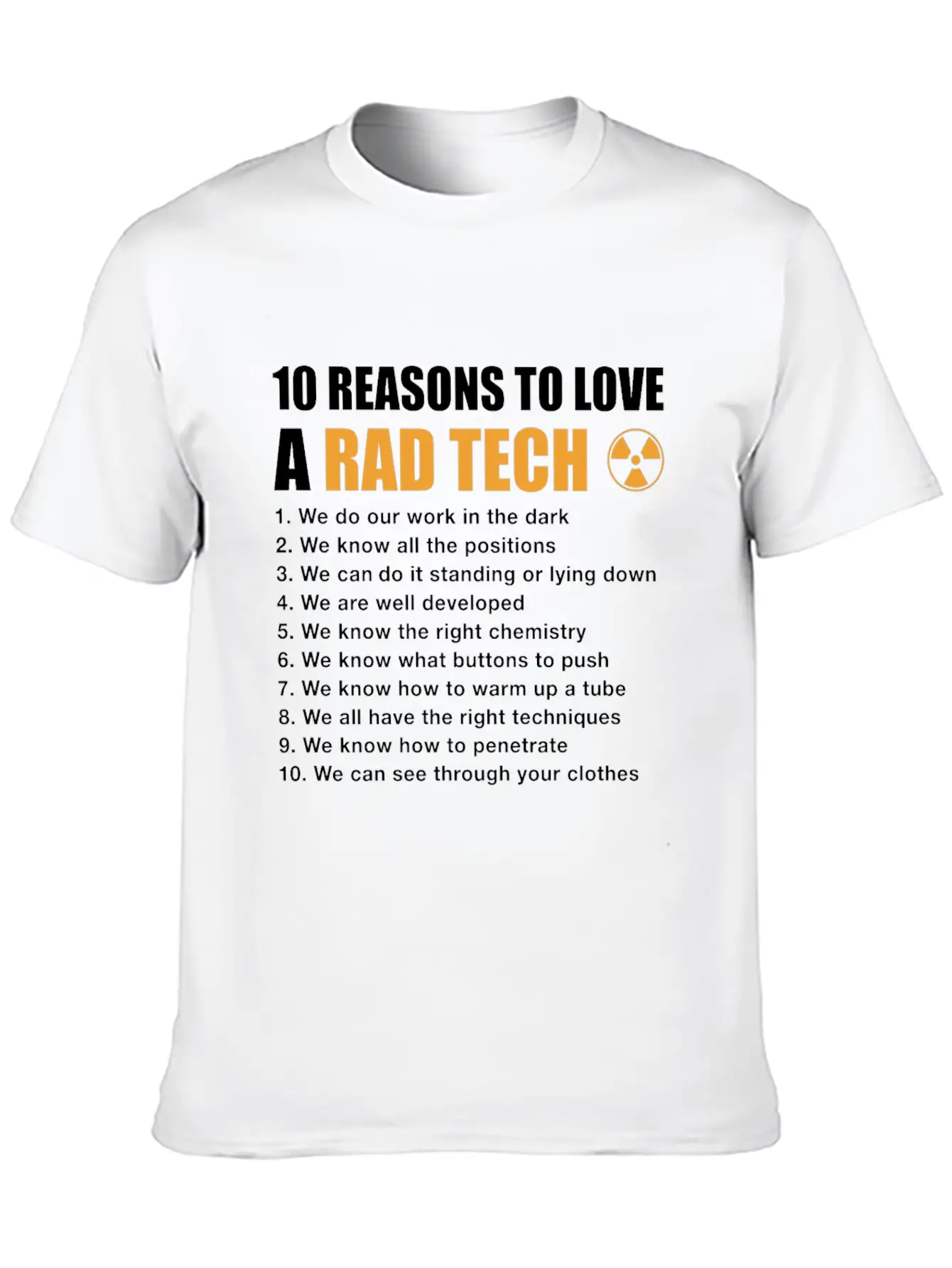10 Reasons To Love A Rad Tech, Funny Xray Breathable Soft Cotton T-Shirt – Timeless Casual Look