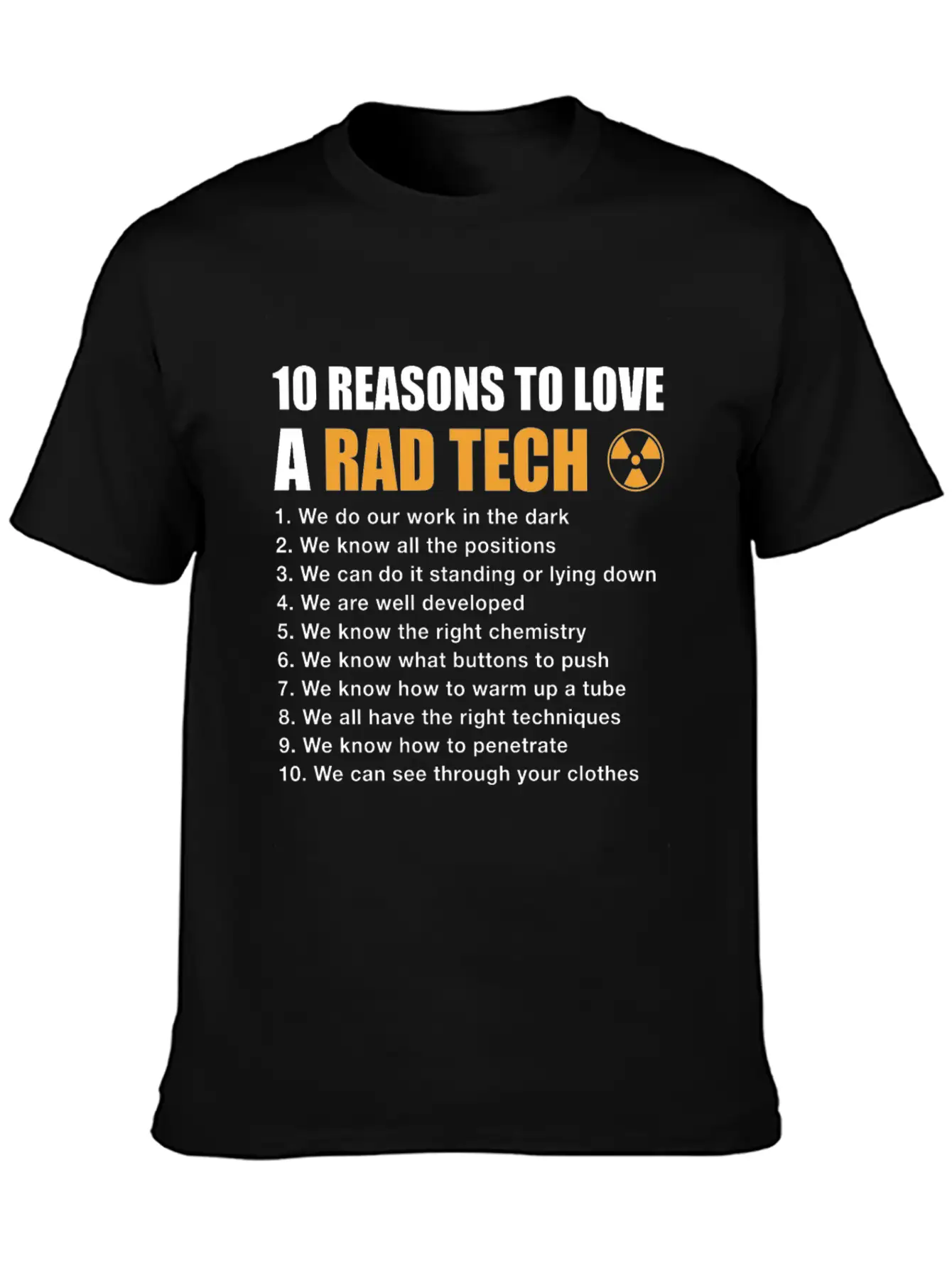 10 Reasons To Love A Rad Tech, Funny Xray Breathable Soft Cotton T-Shirt – Timeless Casual Look