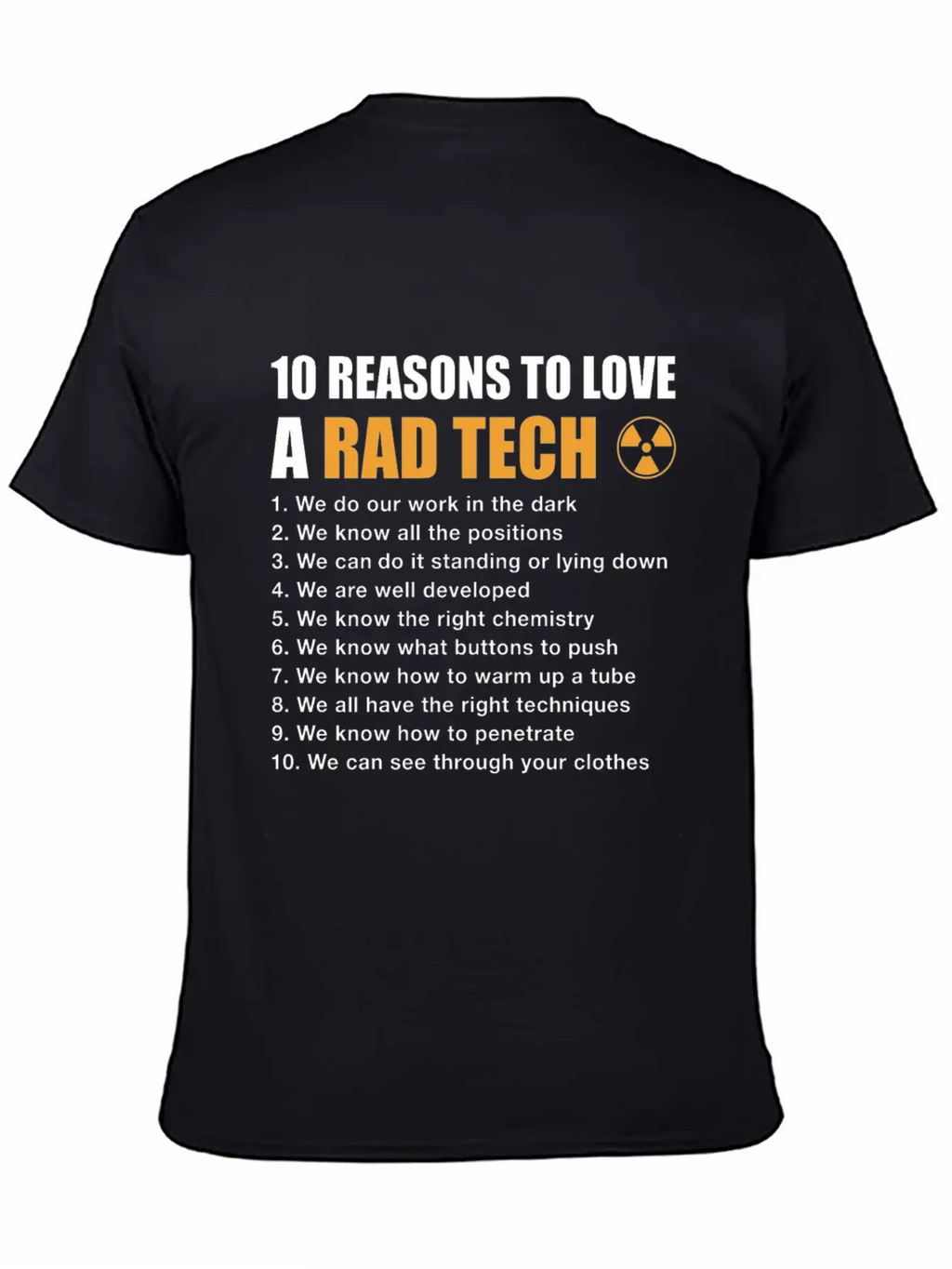 10 Reasons To Love A Rad Tech, Funny Xray Breathable Soft Cotton T-Shirt – Timeless Casual Look