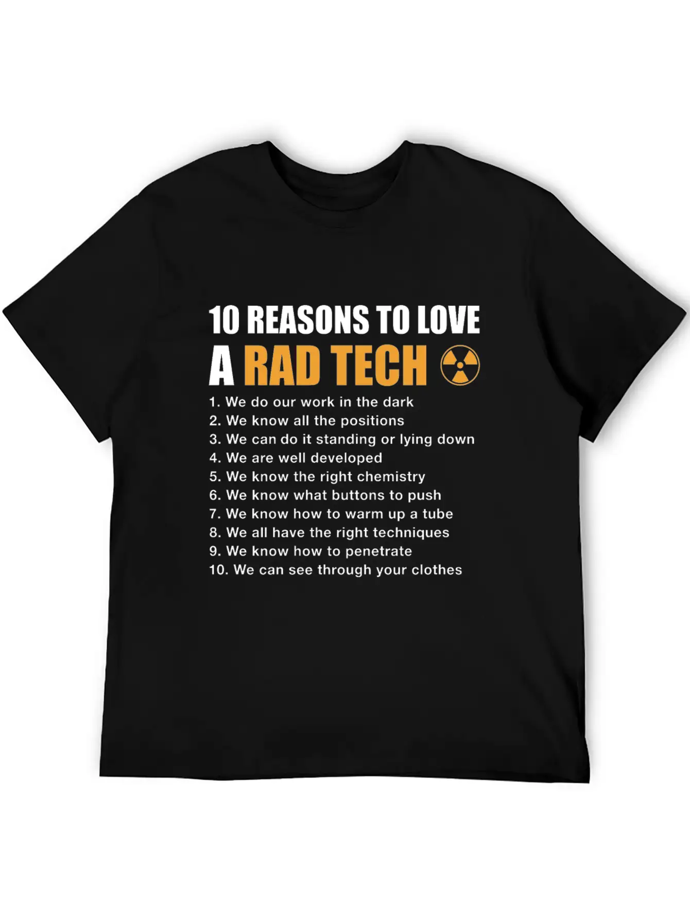 10 Reasons To Love A Rad Tech, Funny Xray Breathable Soft Cotton T-Shirt – Timeless Casual Look
