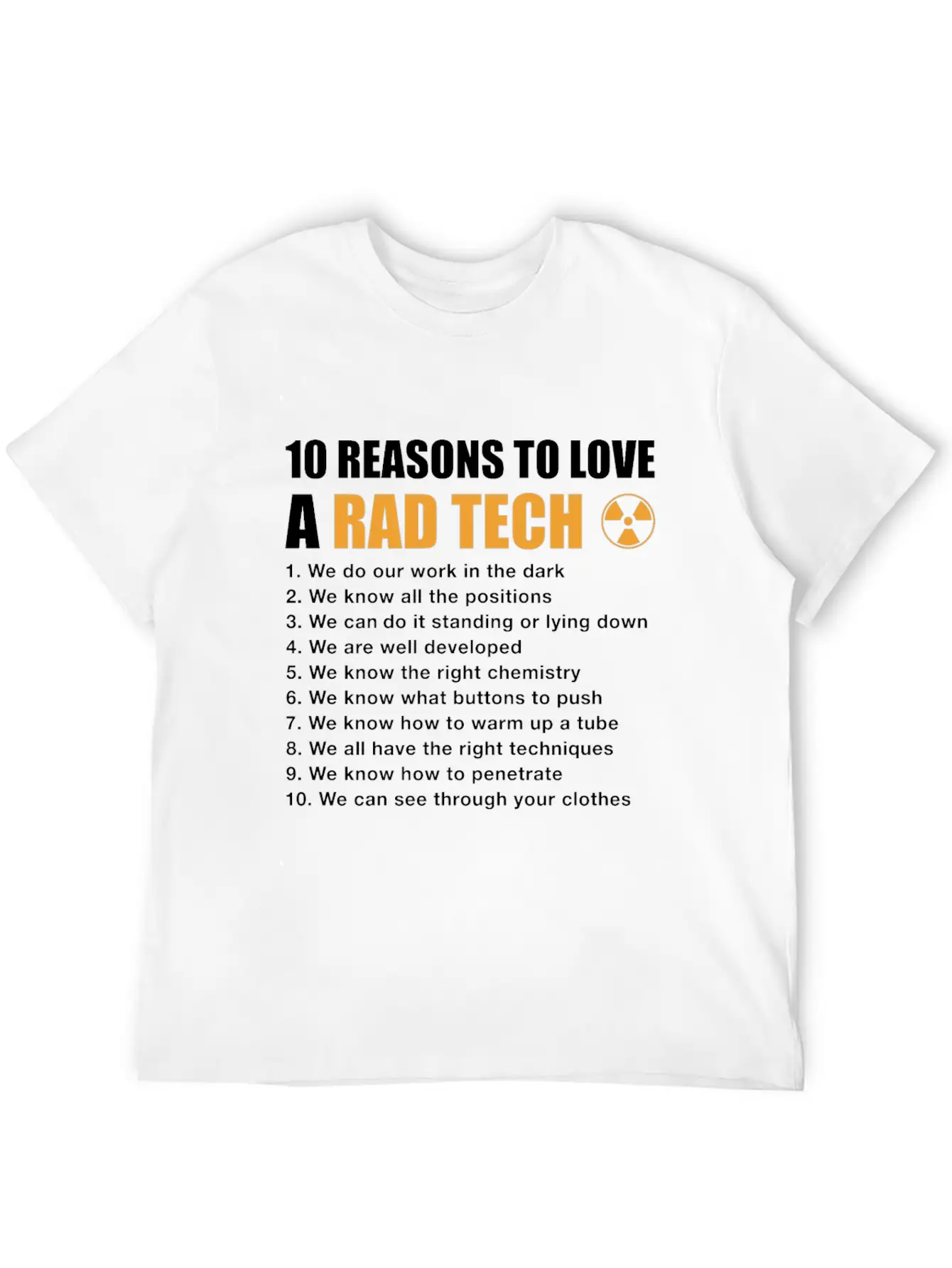10 Reasons To Love A Rad Tech, Funny Xray Breathable Soft Cotton T-Shirt – Timeless Casual Look