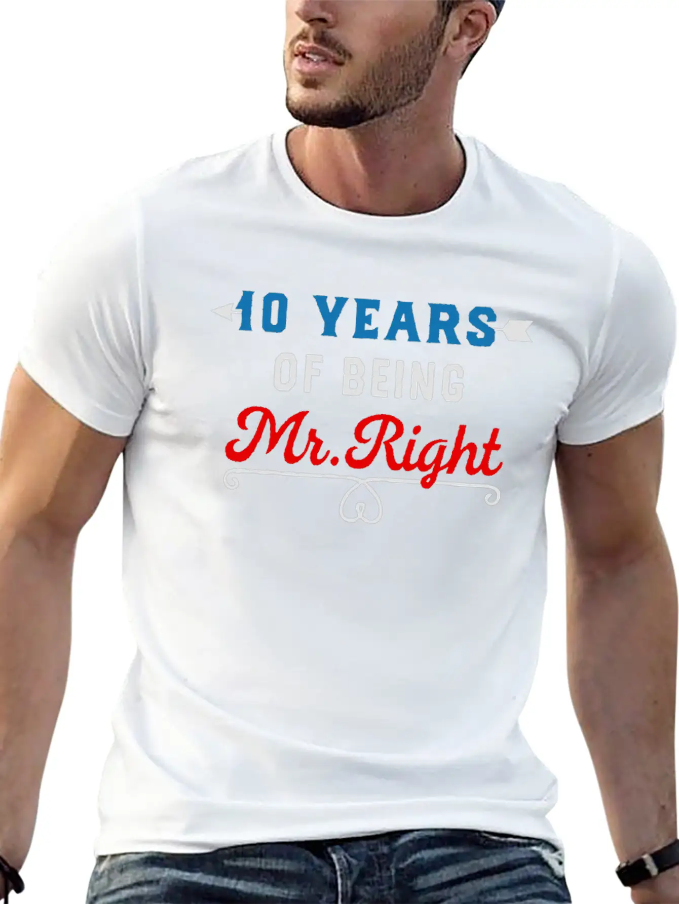 10 Years Of Being Mr Right Relaxed Everyday Tee – Lightweight And Durable Cotton