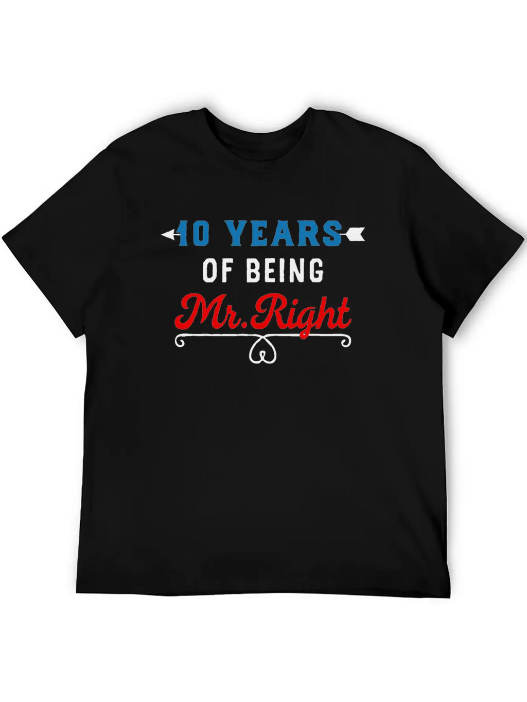 10 Years Of Being Mr Right Timeless Short Sleeve Tee – Comfy And Minimalist Design