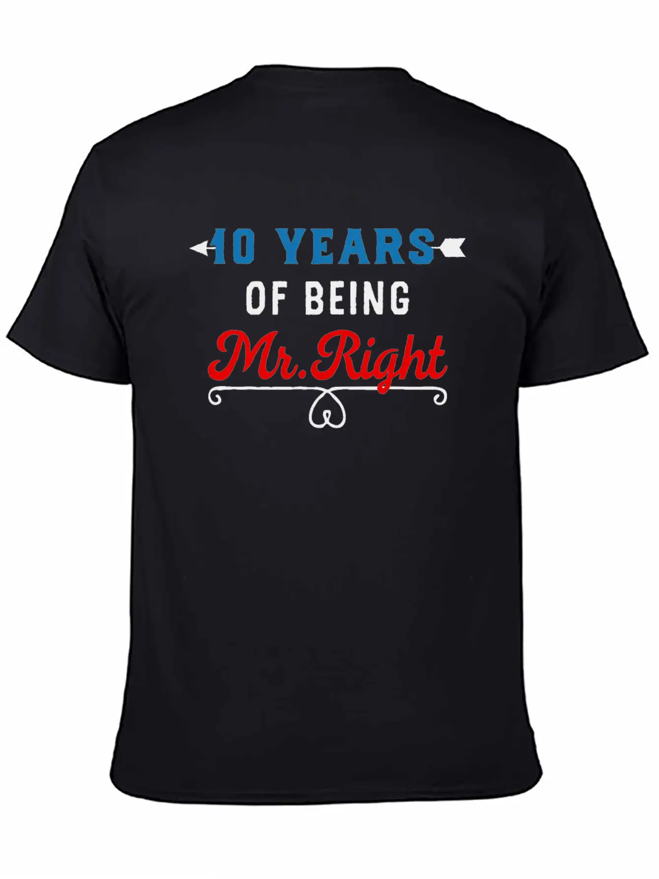 10 Years Of Being Mr Right Timeless Short Sleeve Tee – Comfy And Minimalist Design